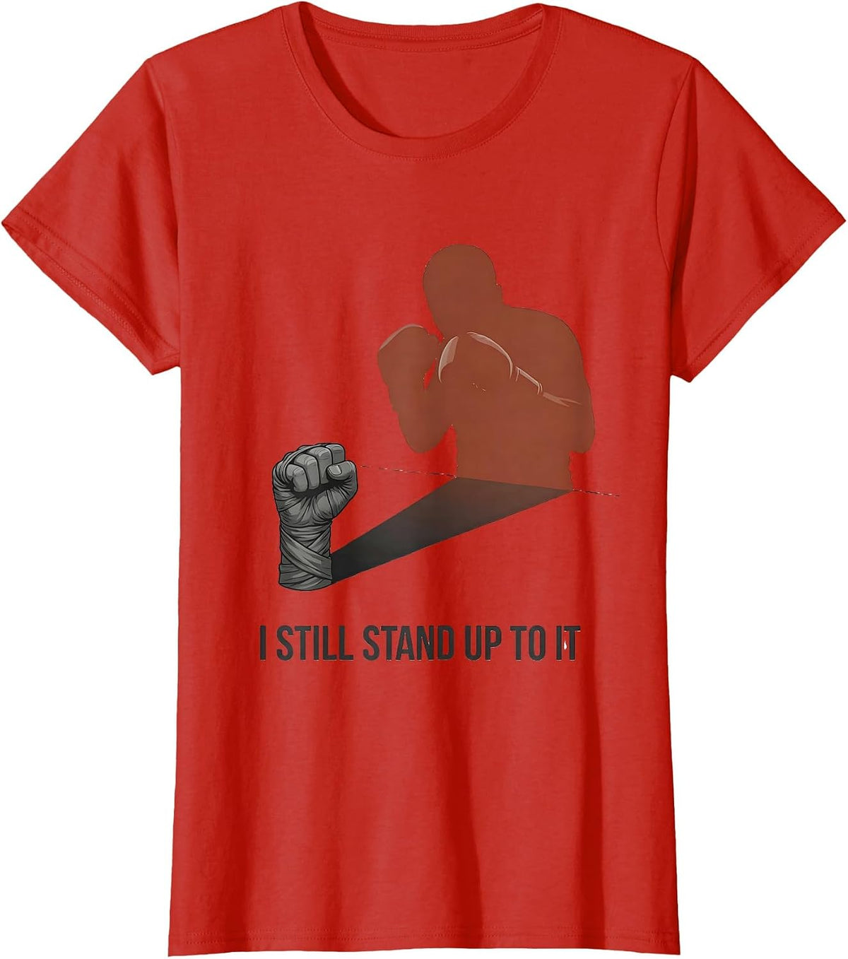 Women's I Still Stand Up To It Editorial Conceptual Boxing Fan Gift T-Shirt - Red