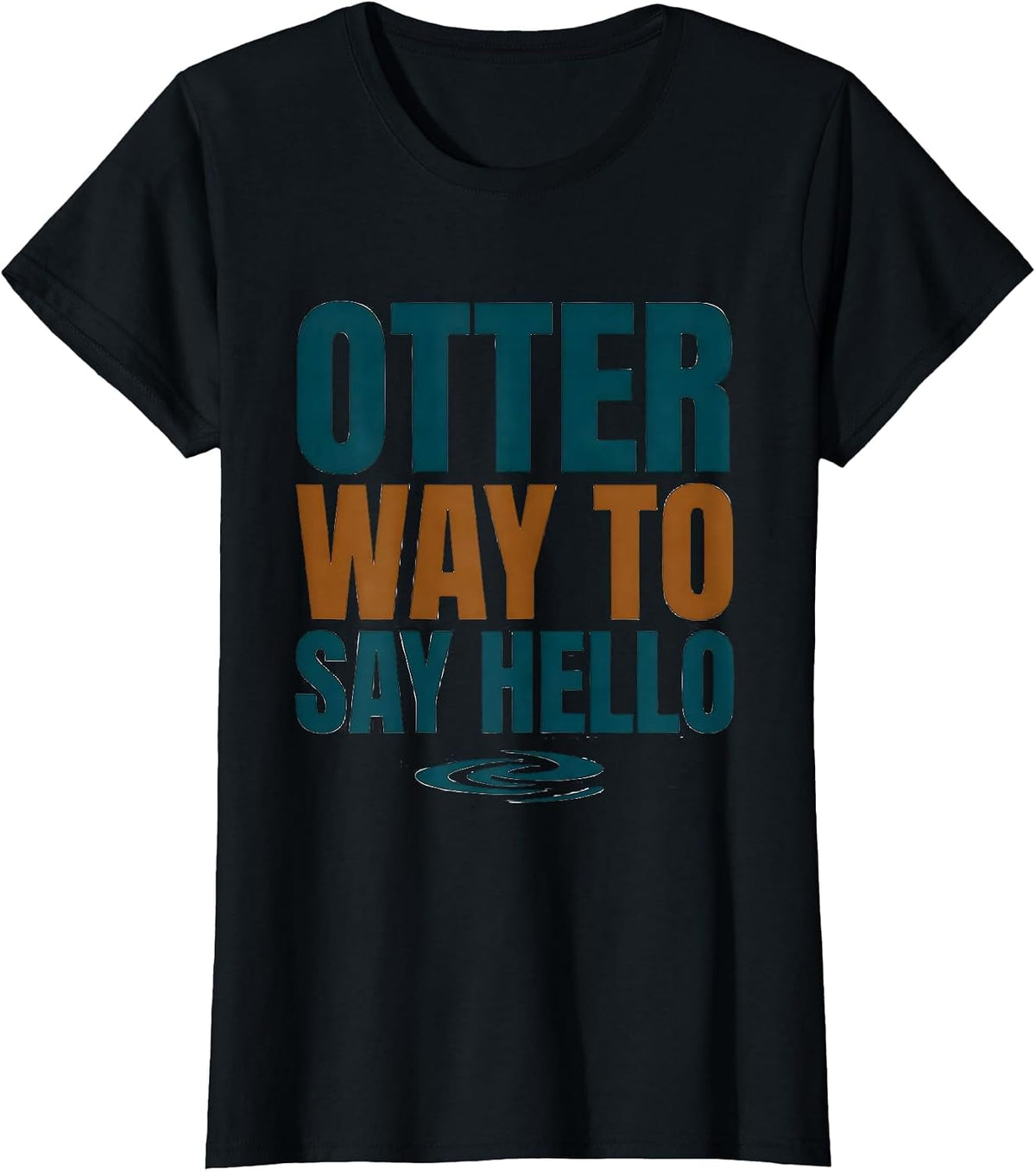 Otter Way To Say Hello Funny Otter Lover Gift For Animal T-Shirt - Black