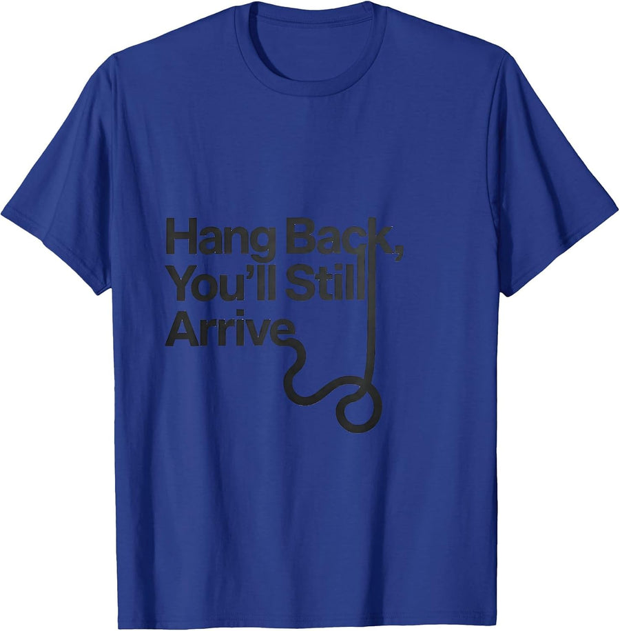 Hang Back You'll Still Arrive Funny Sloth Lazy Humor Animal T-Shirt - Royal Blue