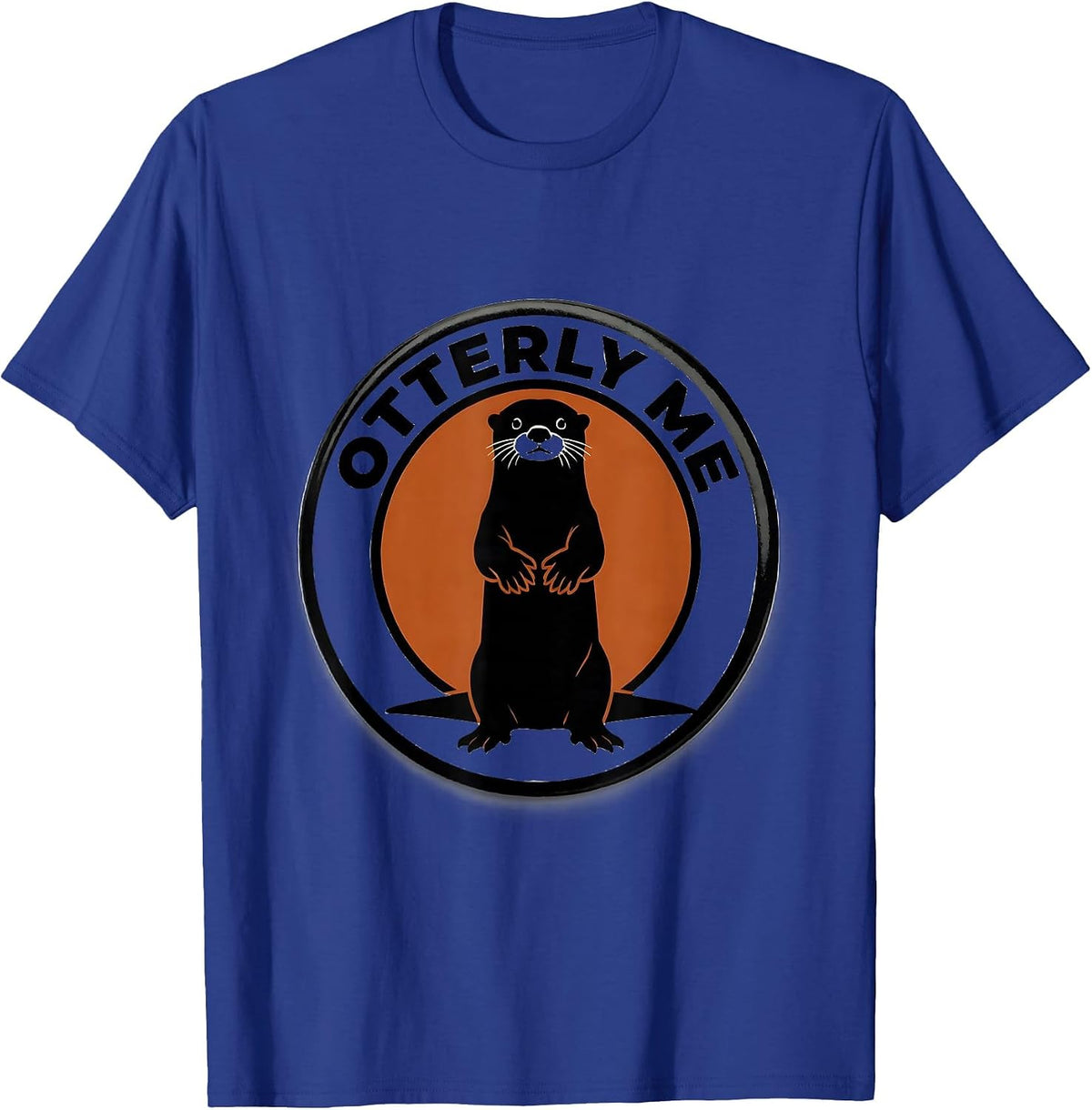 Men's Otterly Me Funny Otter Lover Animal Humor Gift T-Shirt - Royal Blue