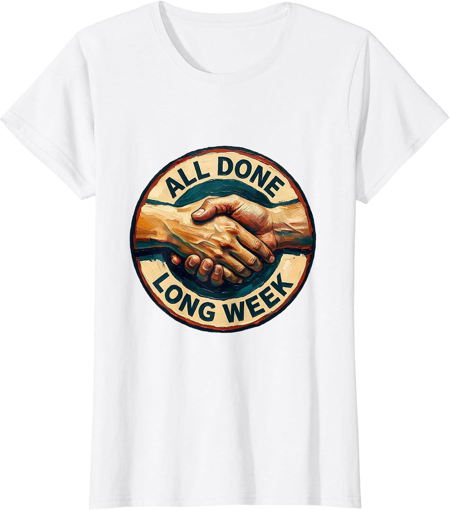 Women's All Done Long Week Gouache Poster ASL Teacher Inclusion T-Shirt - White