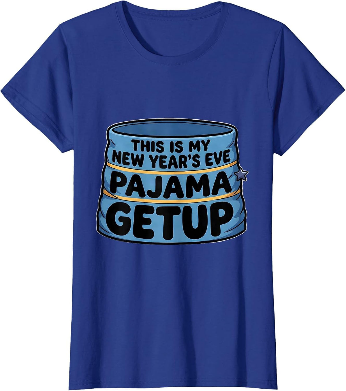 Women's This Is My New Year's Eve Pajama Getup Cartoon Family Humor T-Shirt - Royal Blue