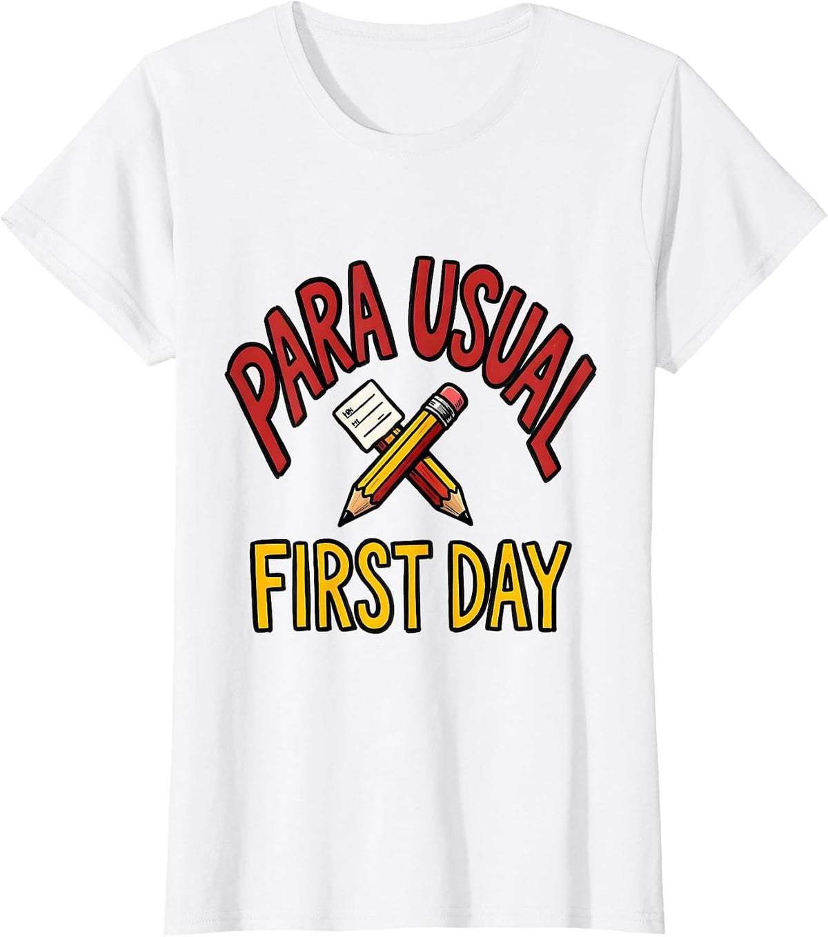 Para Usual First Day Funny Paraprofessional Back To School T-Shirt - White