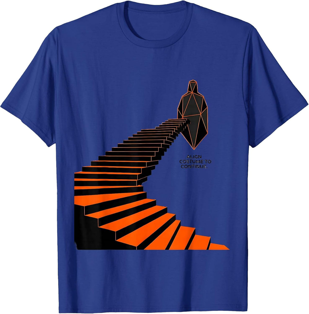 Align Costume To Continue Funny Lazy Halloween Geek Humor T-Shirt - Royal Blue
