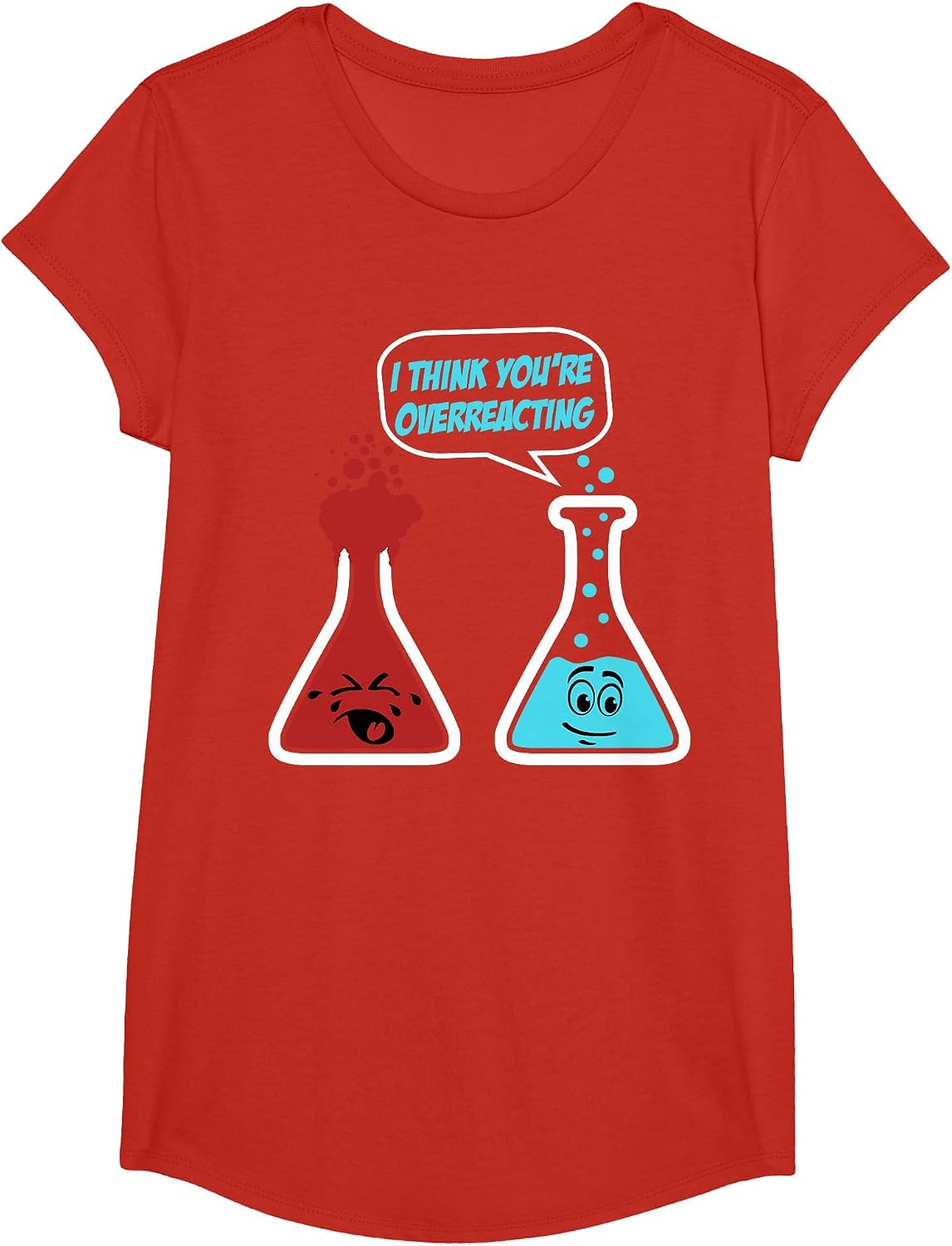 Funny Chemistry Design I Think You’re Overreacting Science T-Shirt - Girls Red