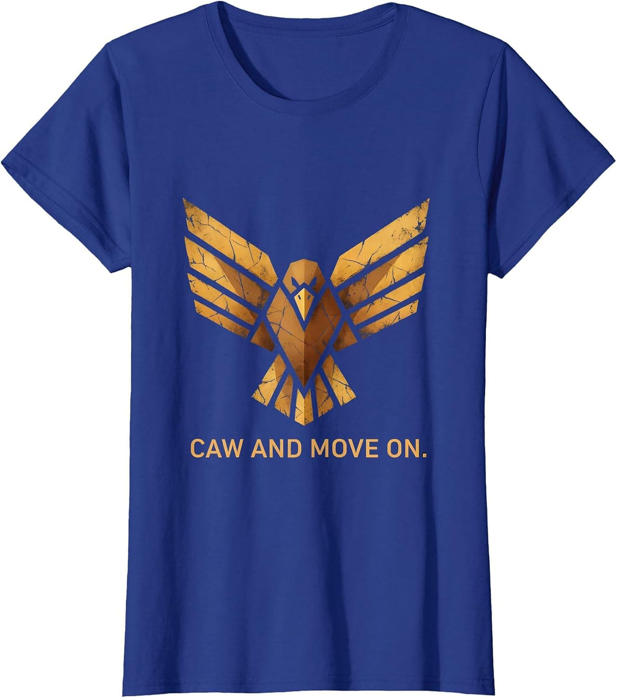 Women's Caw and Move On Funny Crow Bird Design T-Shirt - Royal Blue