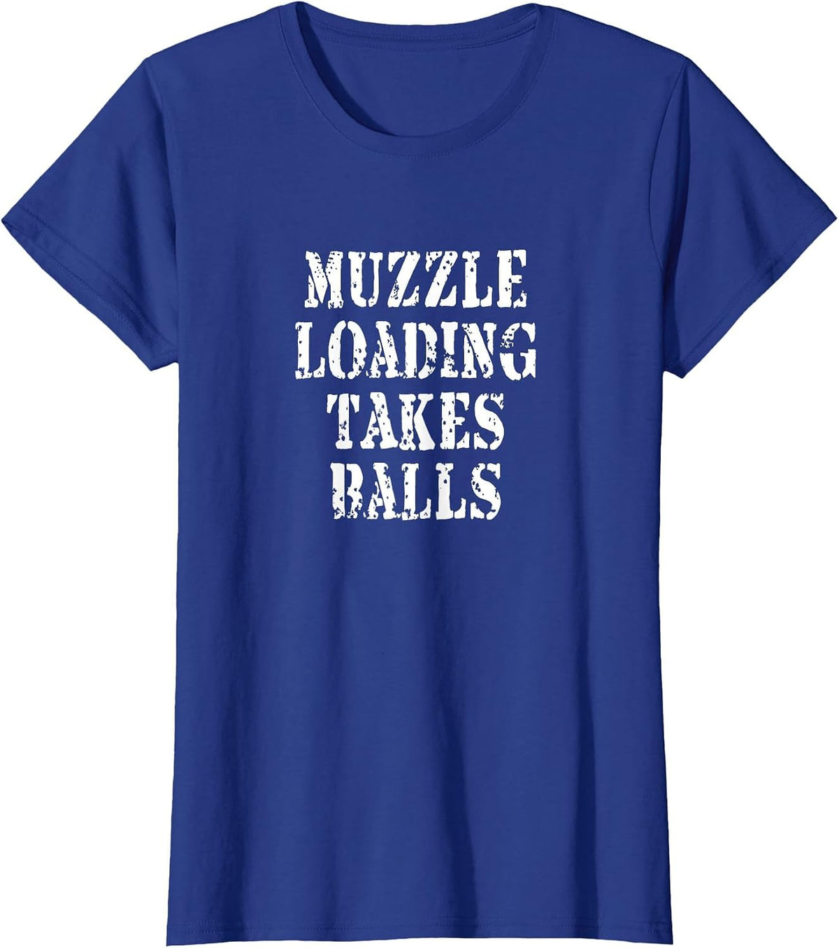 Muzzleloading Tshirt Black Powder Hunting Funny Hunter Shirt T-Shirt - Royal Blue