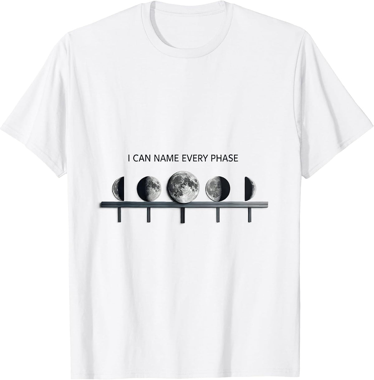 Men's I Can Name Every Phase Astronomy Lunar Cycle Celestial T-Shirt - White