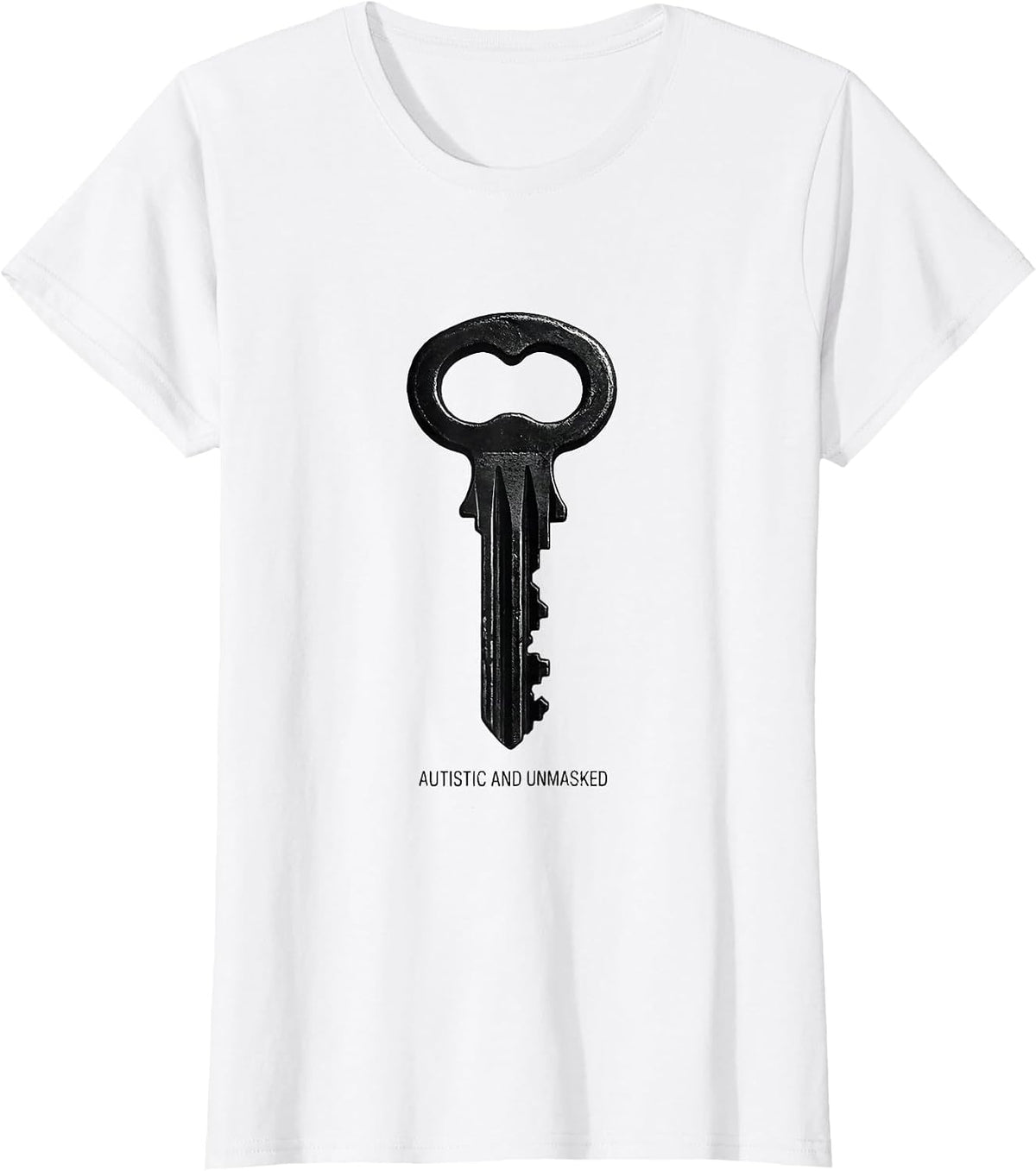 Autistic And Unmasked Monochromatic Neurodiversity Awareness T-Shirt - White