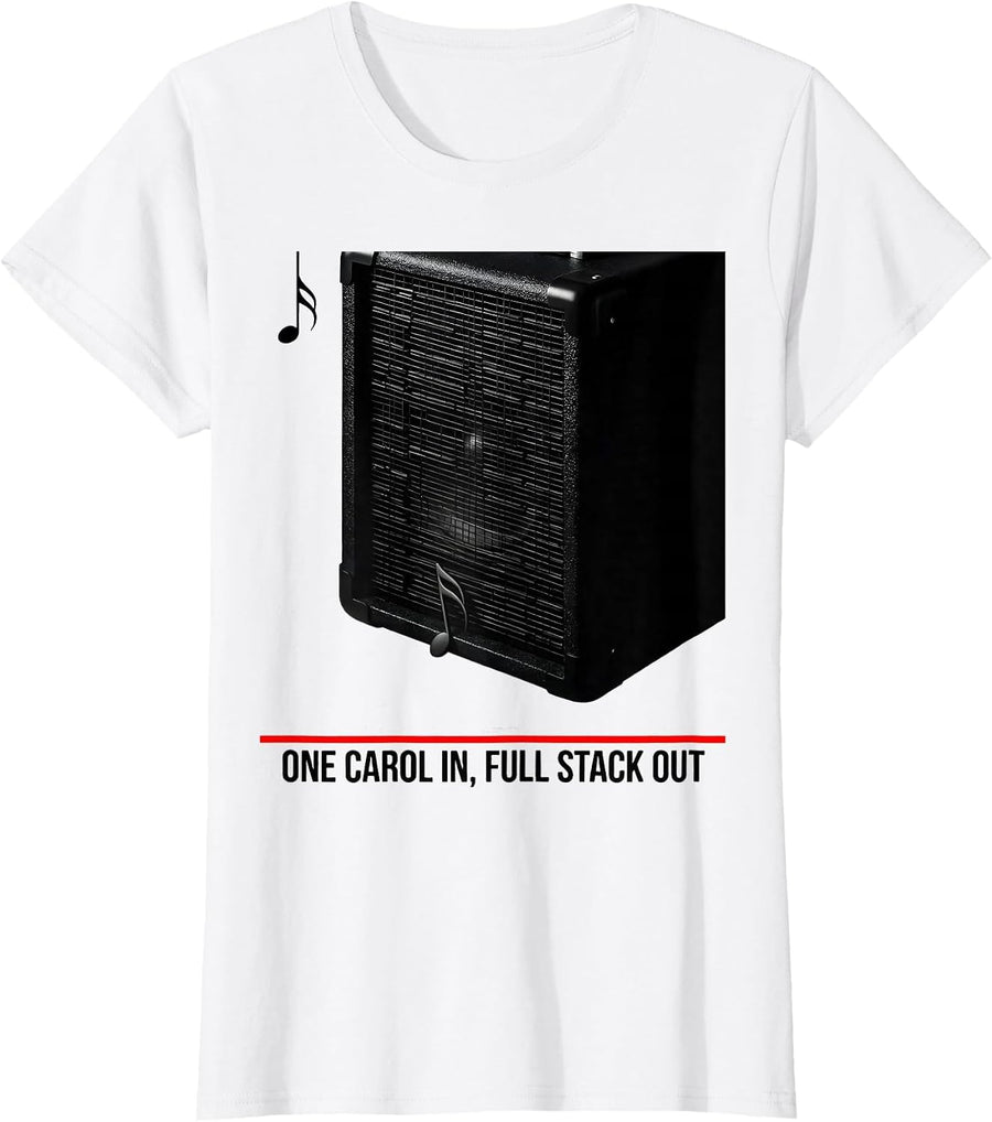 Women's One Carol In, Full Stack Out Heavy Metal Rock Christmas T-Shirt - White