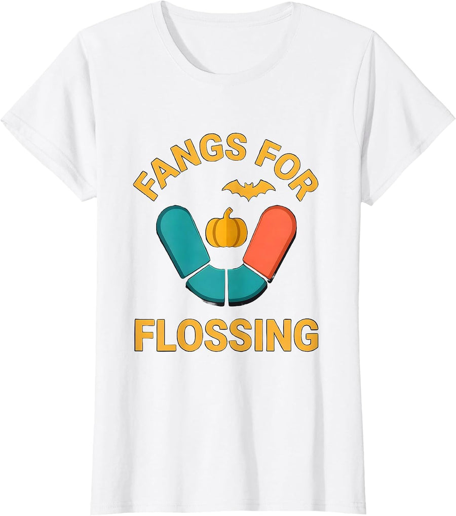 Women's Fangs For Flossing Funny Dental Hygienist Halloween Pun T-Shirt - White