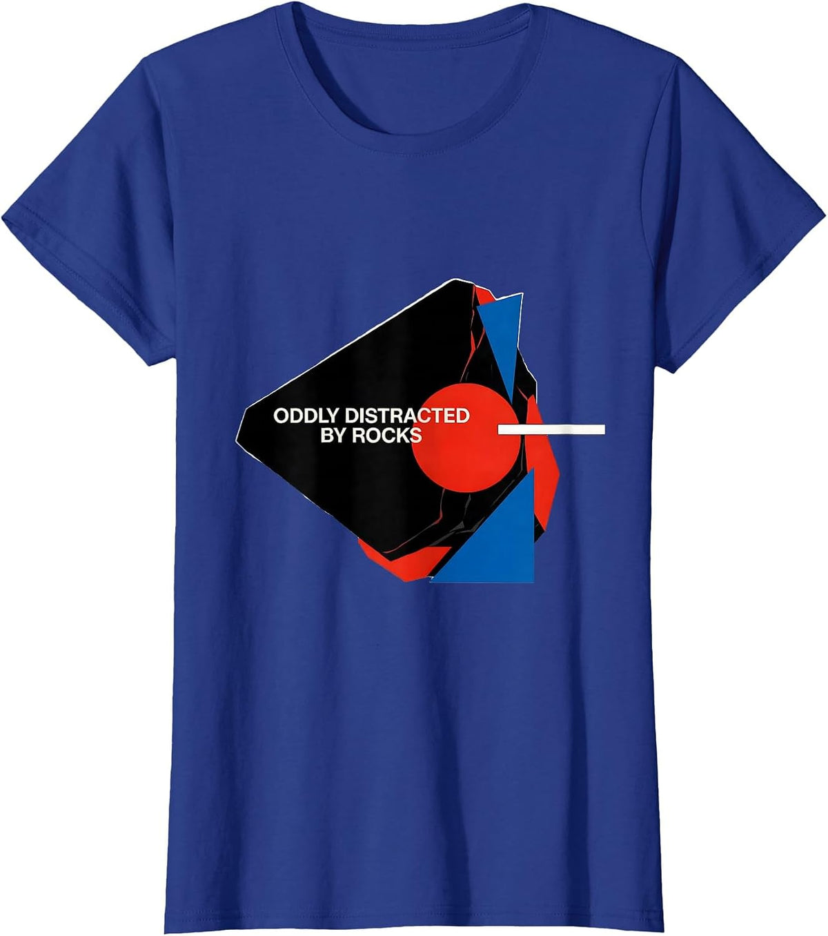 Women's Oddly Distracted By Rocks Bauhaus Modernist Rock Collector T-Shirt - Royal Blue
