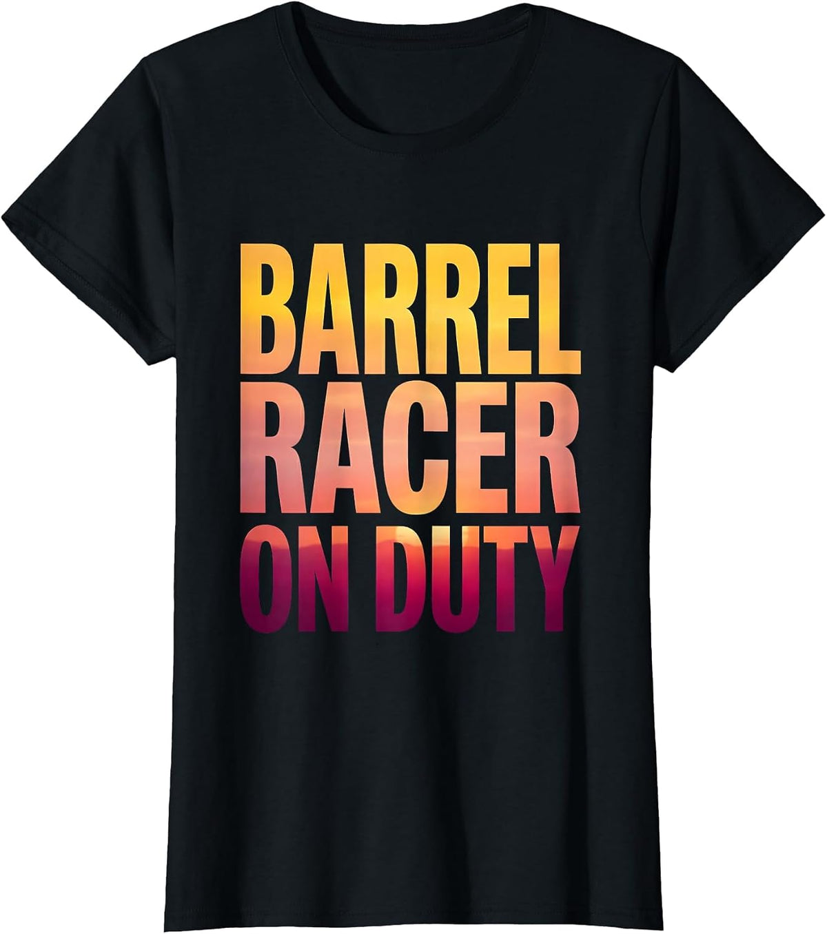 Barrel Racer On Duty Rodeo Women Design T-Shirt - Black