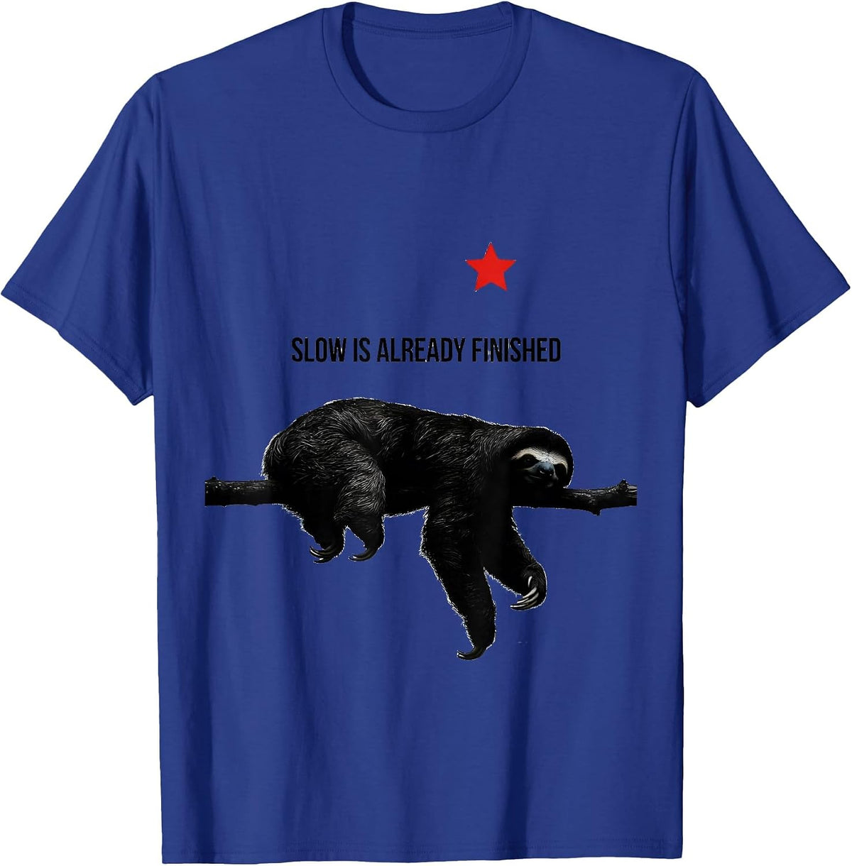 Slow Is Already Finished Funny Sloth Lover Christmas Humor T-Shirt - Royal Blue