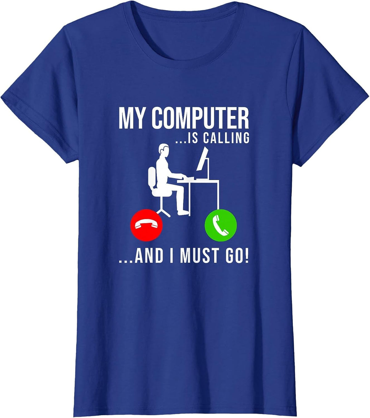 My Computer is Calling - Code Developer Computer Nerd Coder T-Shirt - Royal Blue