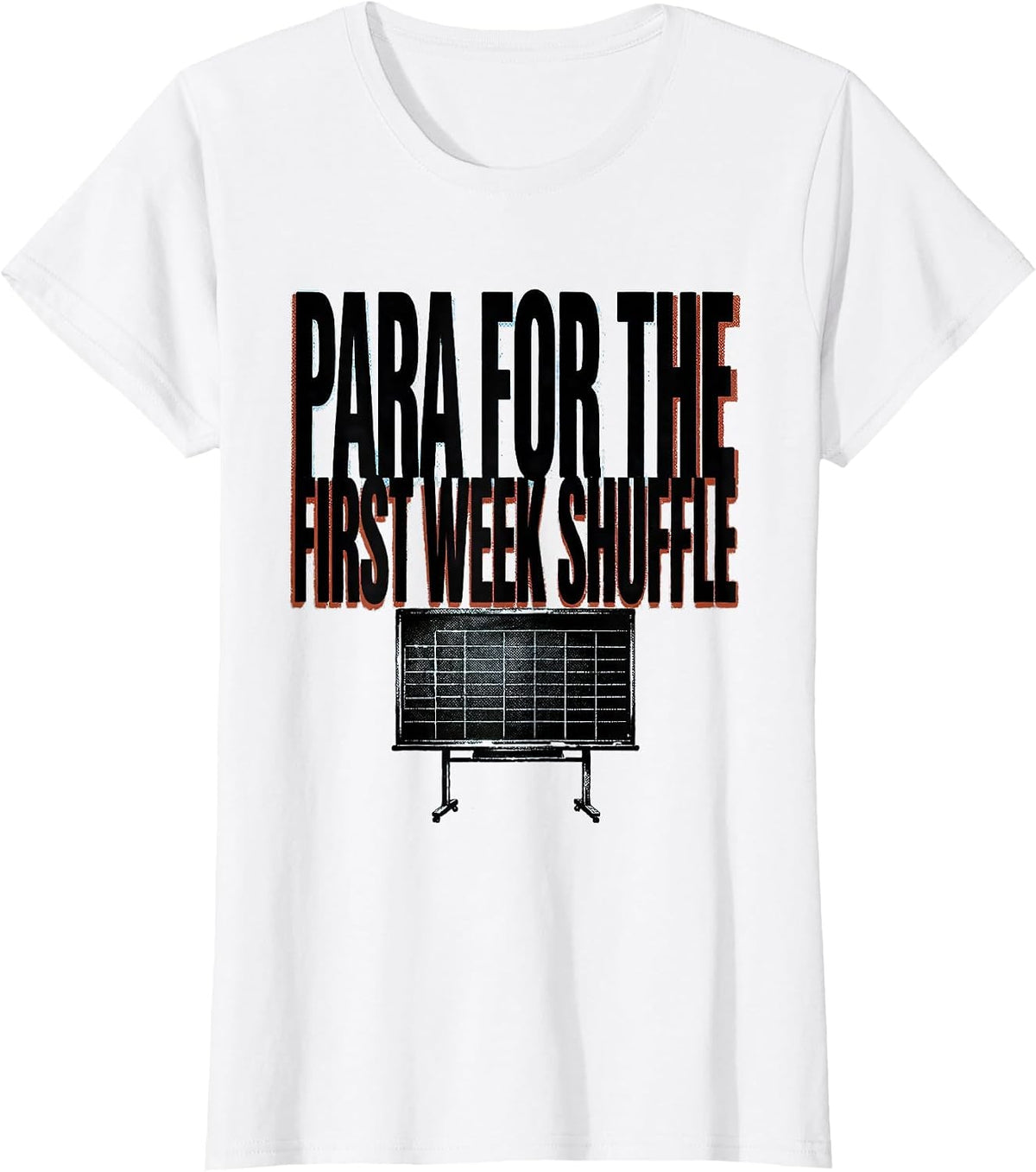 Women's Para For The First Week Shuffle Funny Paraprofessional Back T-Shirt - White