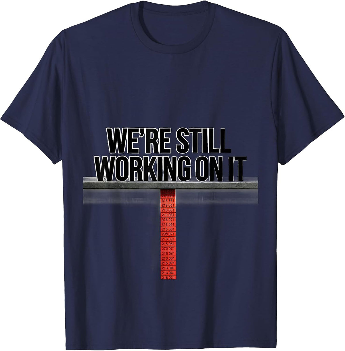 Men's We're Still Working On It Funny Pharmacy Tech Pharmacist T-Shirt - Navy Blue