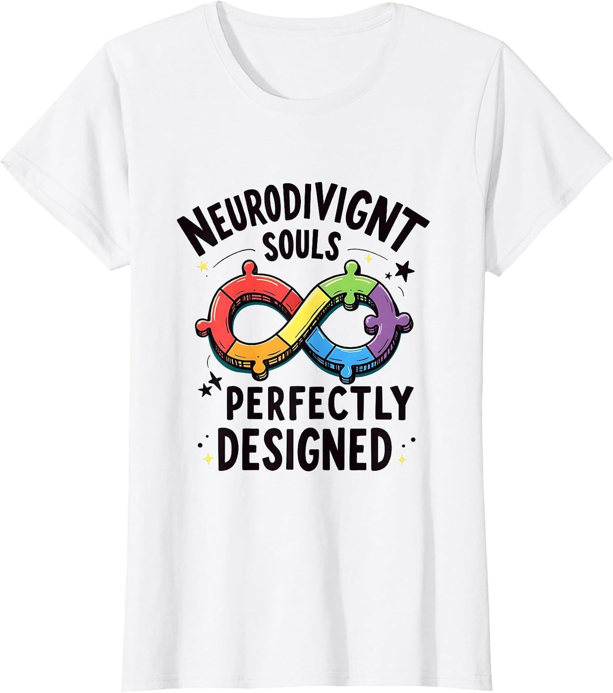 Neurodivergent Souls Perfectly Designed Autism T-Shirt - White