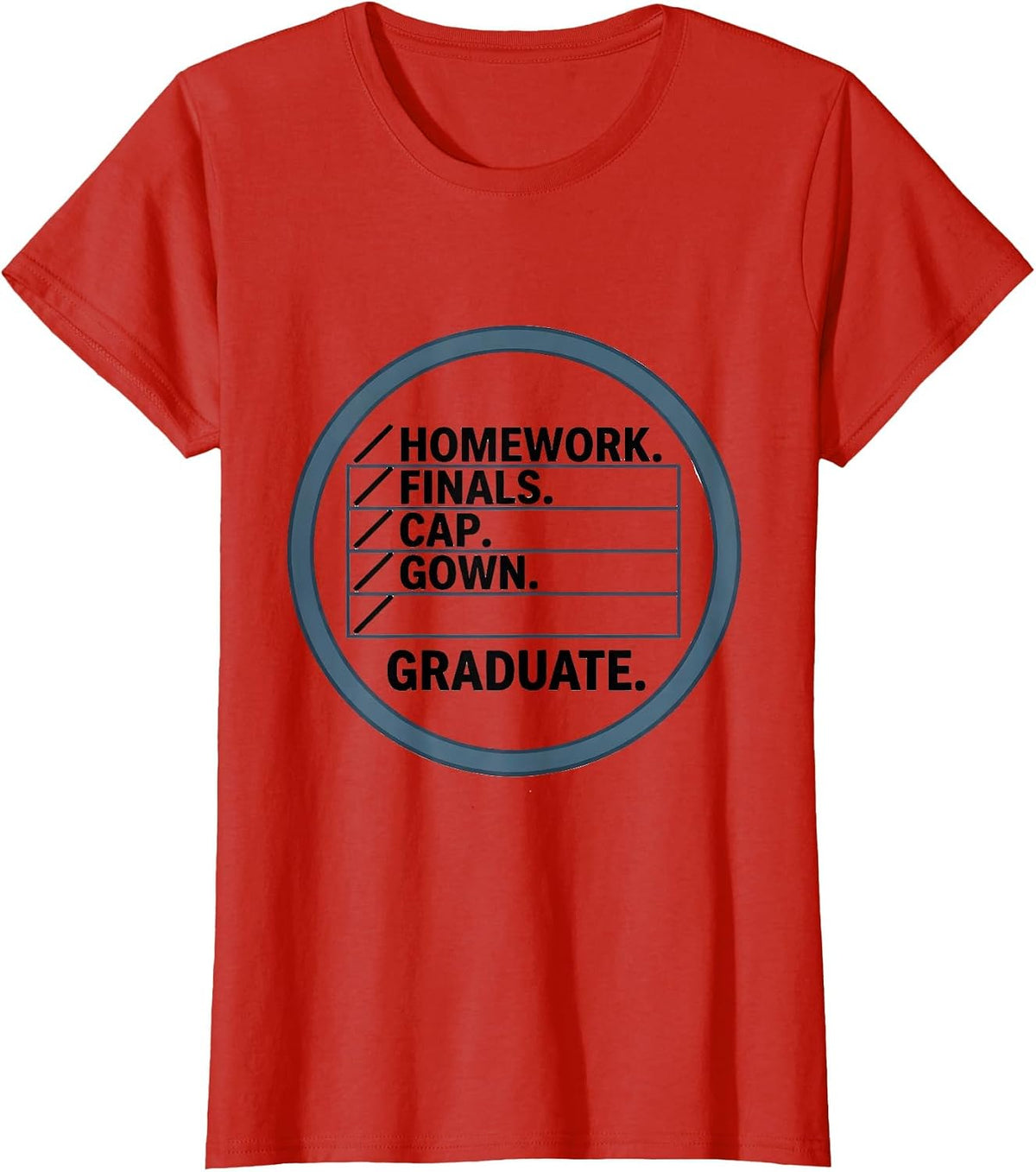 Homework Finals Cap Gown Graduate Funny Graduation Gifts T-Shirt - Red