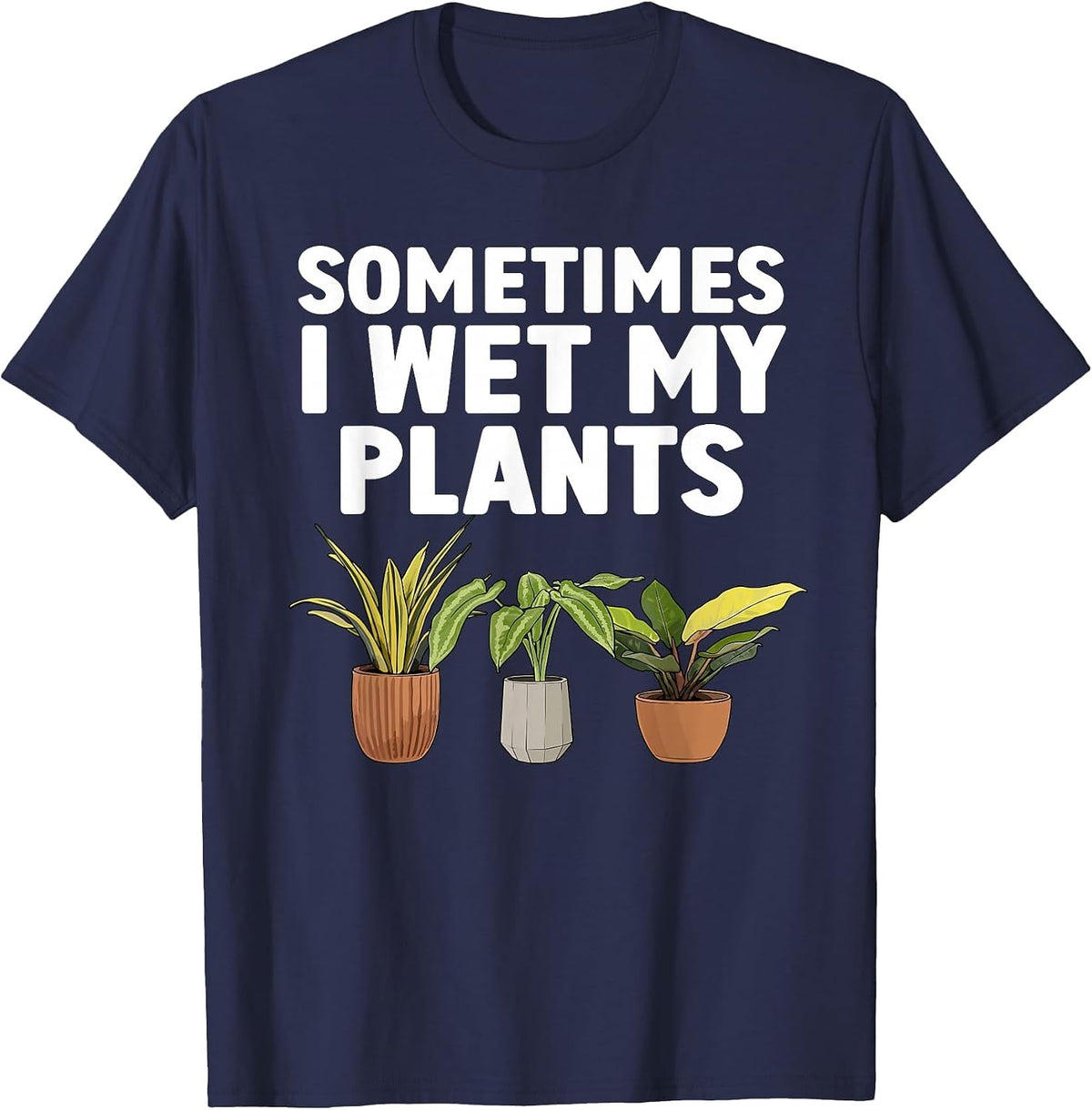 Funny Plant Art for Men Women Gardening Gardener Plant Lover T-Shirt - Navy Blue