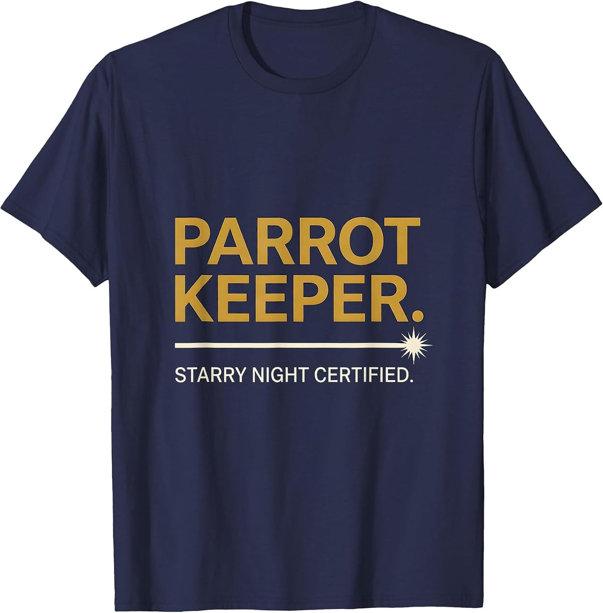 Parrot Keeper Starry Night Certified Funny Art Lover Van T-Shirt - Navy Blue