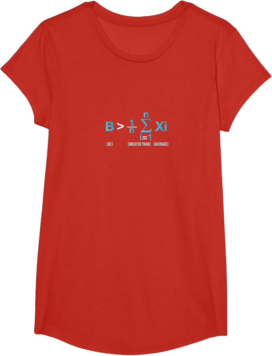 Be Greater Than Average Awesome Funny Math Geek T-Shirt - Girls Red