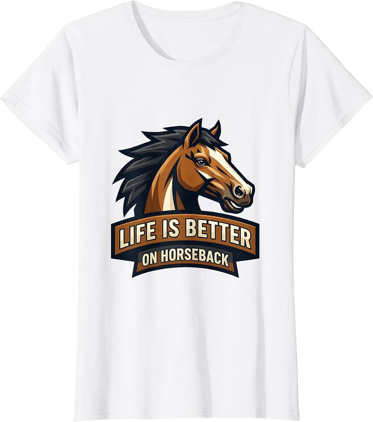 Life Is Better On Horseback Horse Lover Design T-Shirt - White