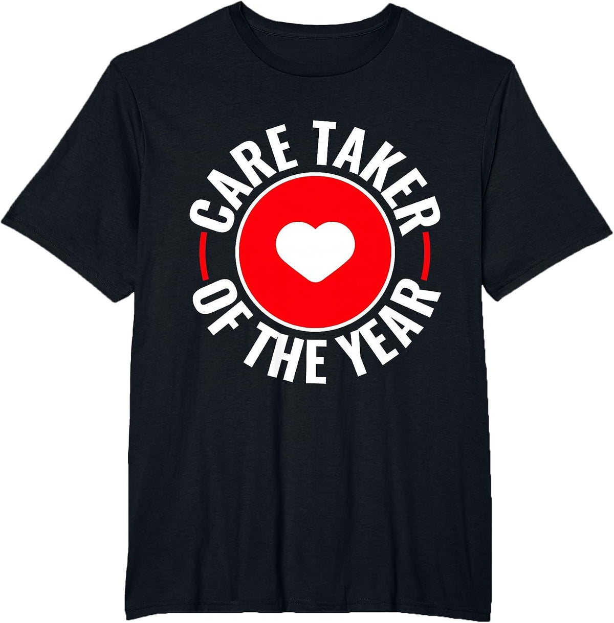 Care Taker of The Year T-Shirt - Black
