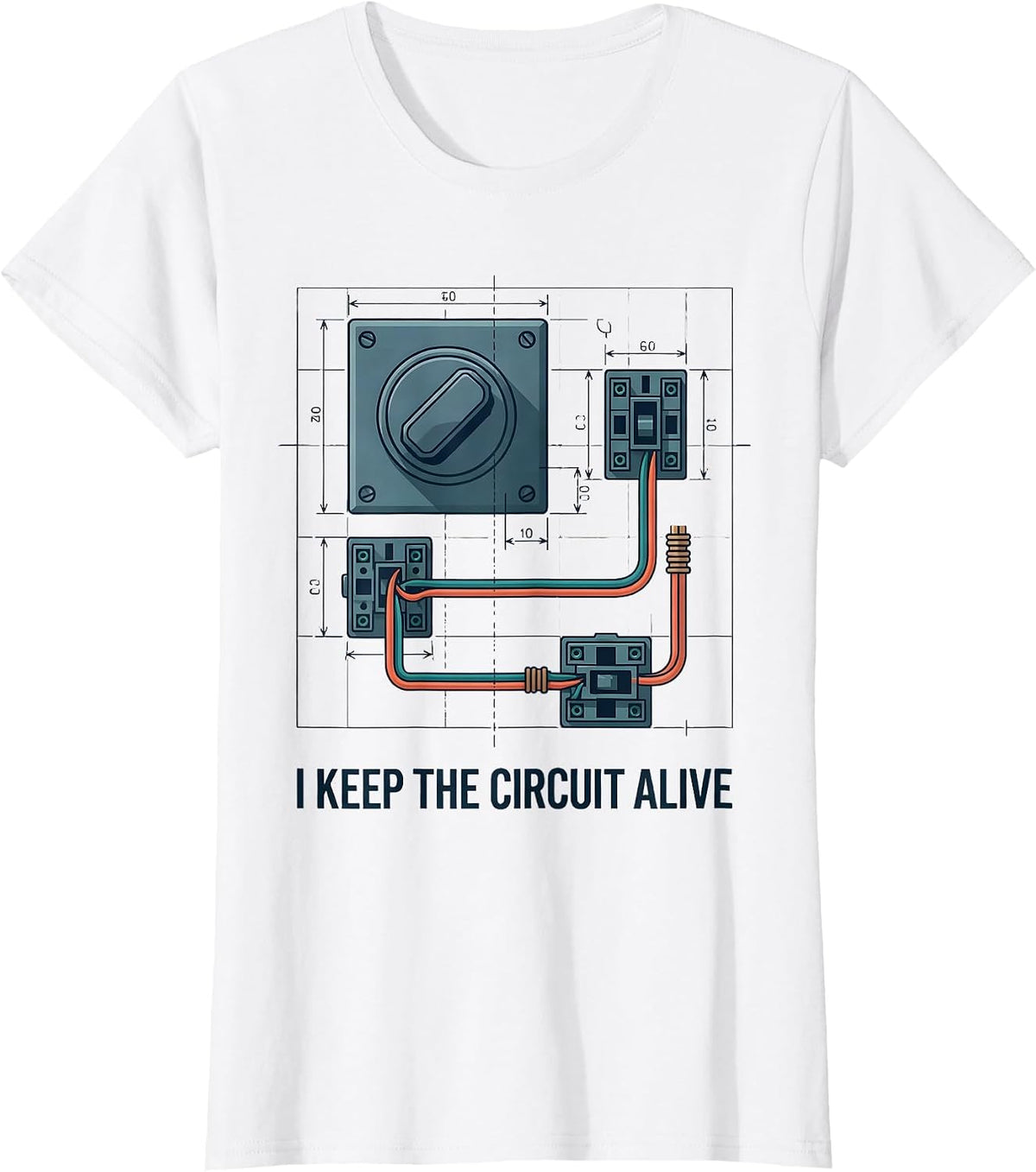 I Keep The Circuit Alive Funny Electrician Engineer T-Shirt - White