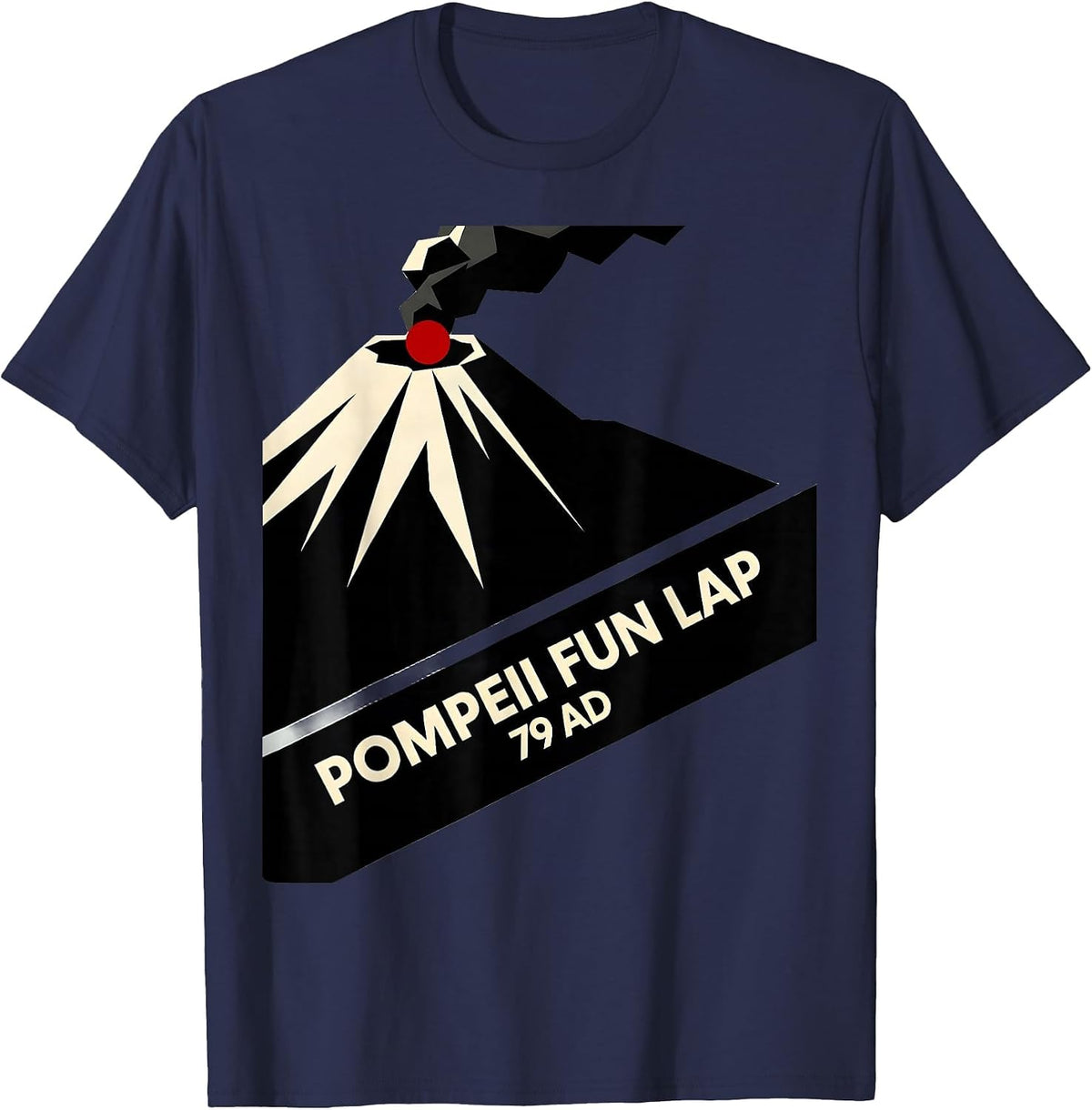 Men's Pompeii Fun Lap 79 AD Funny Volcano Geography Volcanologist T-Shirt - Navy Blue