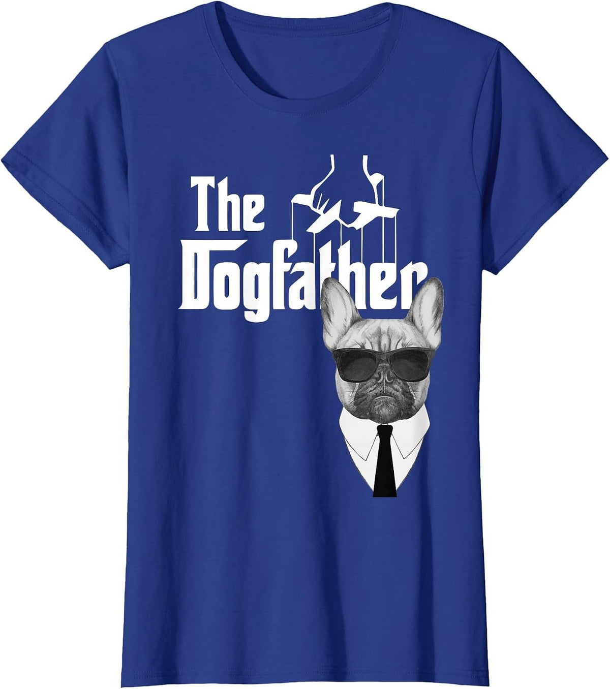 The Dogfather French Bulldog T-Shirt Frenchie Dog Tee T-Shirt - Royal Blue