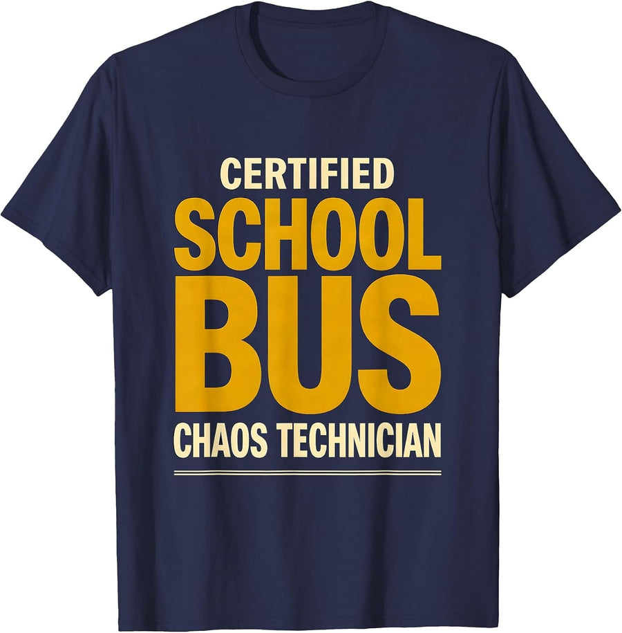 Certified School Bus Chaos Technician Funny School Bus T-Shirt - Navy Blue