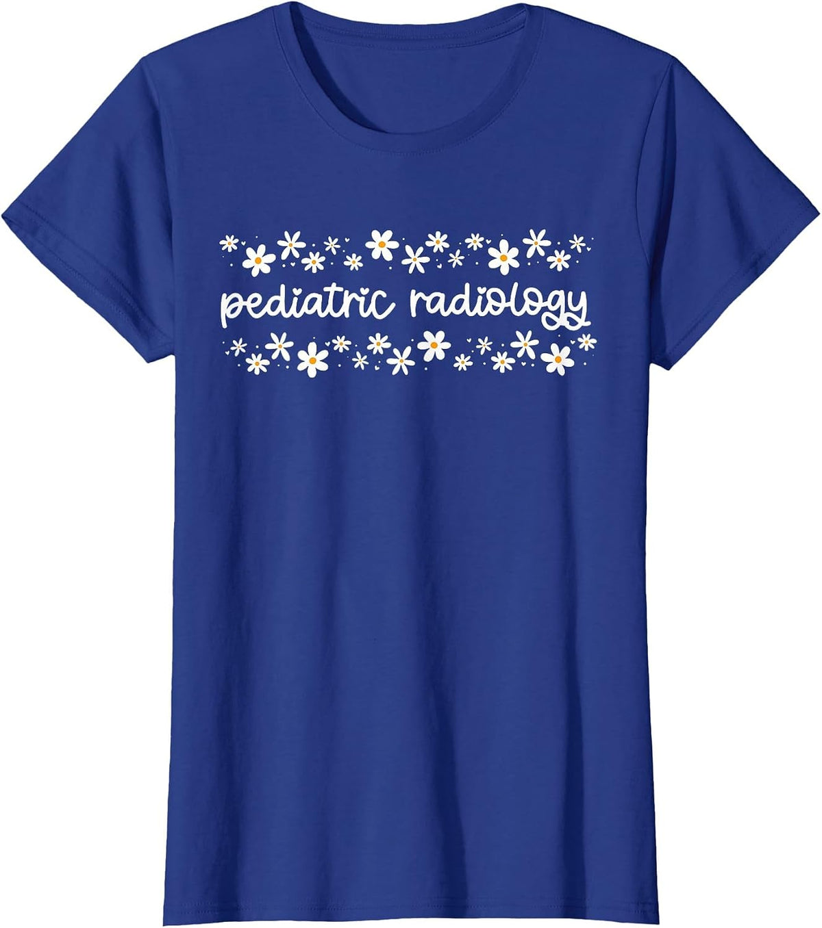 Daisy Flower Pediatric Radiology PEDS Radiologist X-ray Tech T-Shirt - Royal Blue