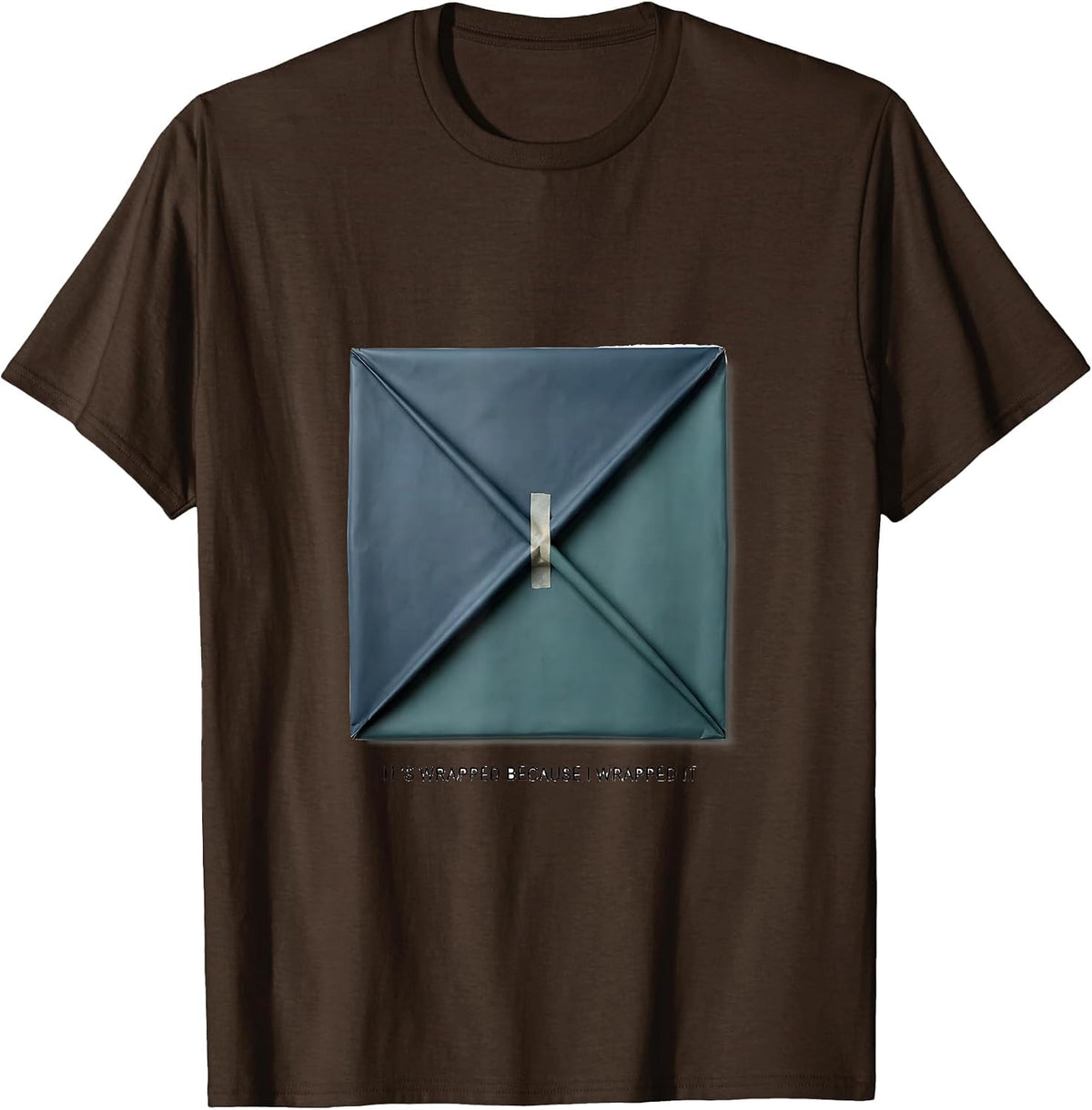 It's Wrapped Because I Wrapped It Funny Sterile Processing T-Shirt - Brown