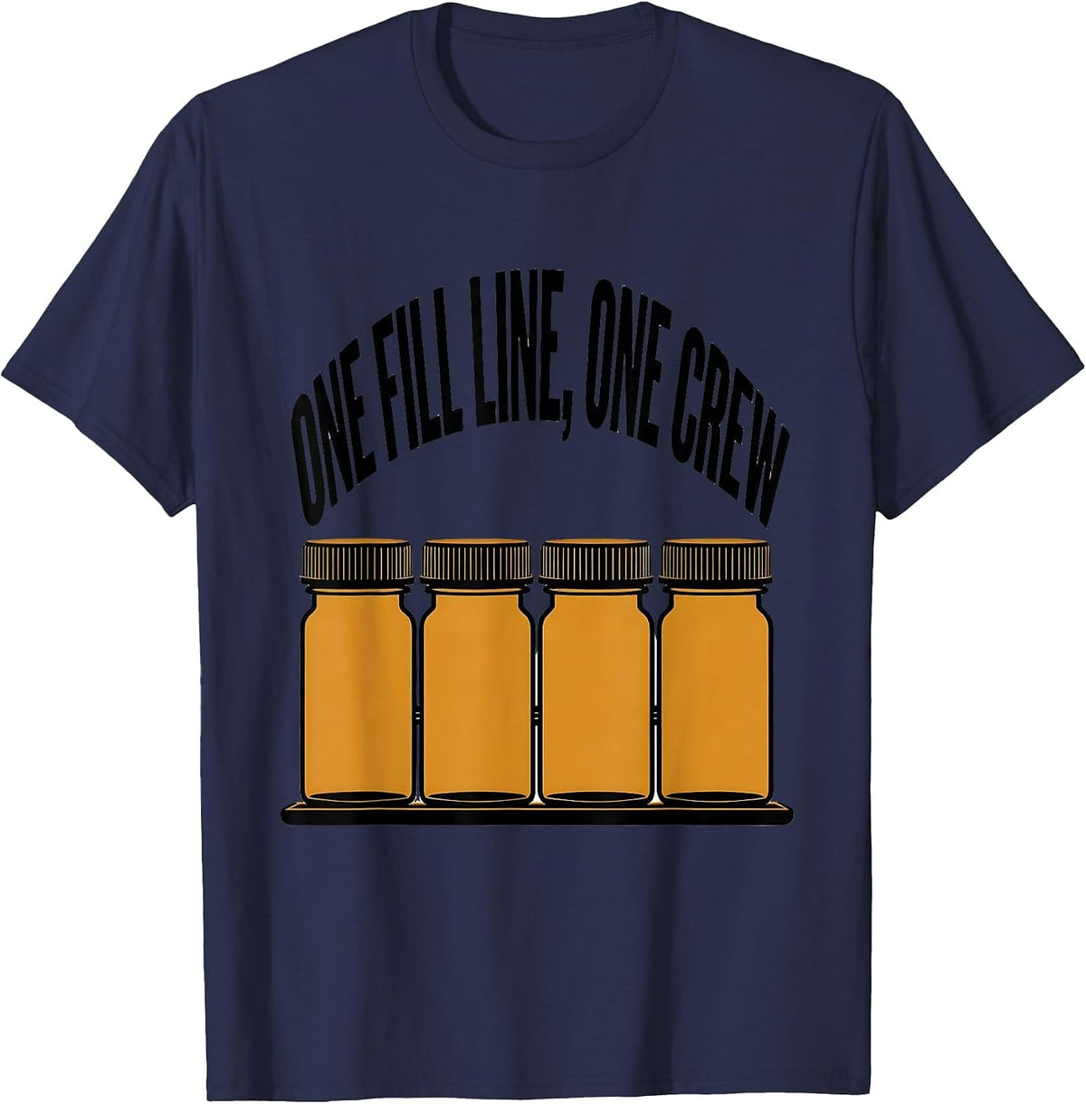 One Fill Line, One Crew Cute Pharmacy Tech Humor T-Shirt - Navy Blue