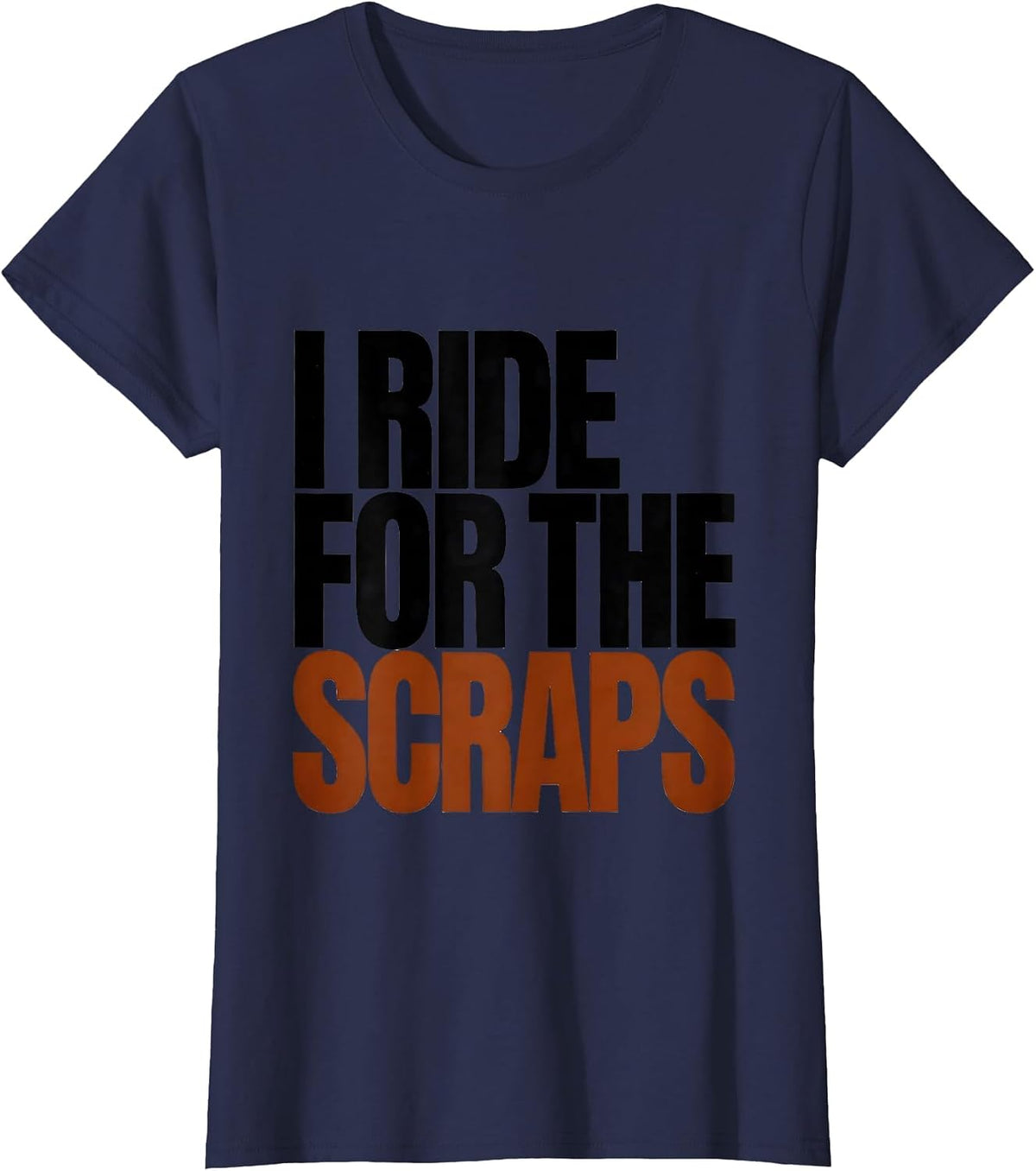 Women's I Ride For The Scraps Funny Raccoon Trash Panda Meme Humor T-Shirt - Navy Blue
