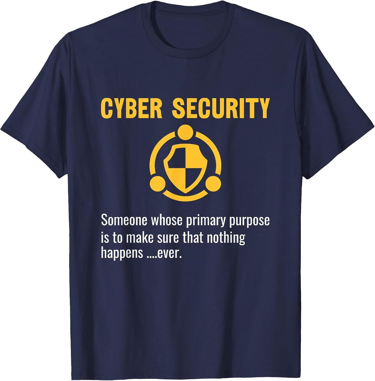 Cyber Security Experts are Perfect Computer Programmer T-Shirt - Navy Blue