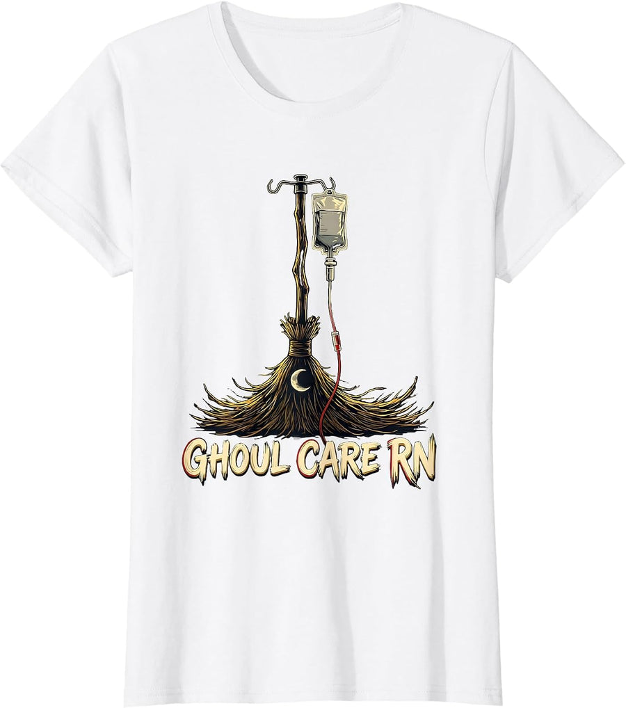 Women's Ghoul Care RN Funny Halloween Nurse Medical Humor T-Shirt - White