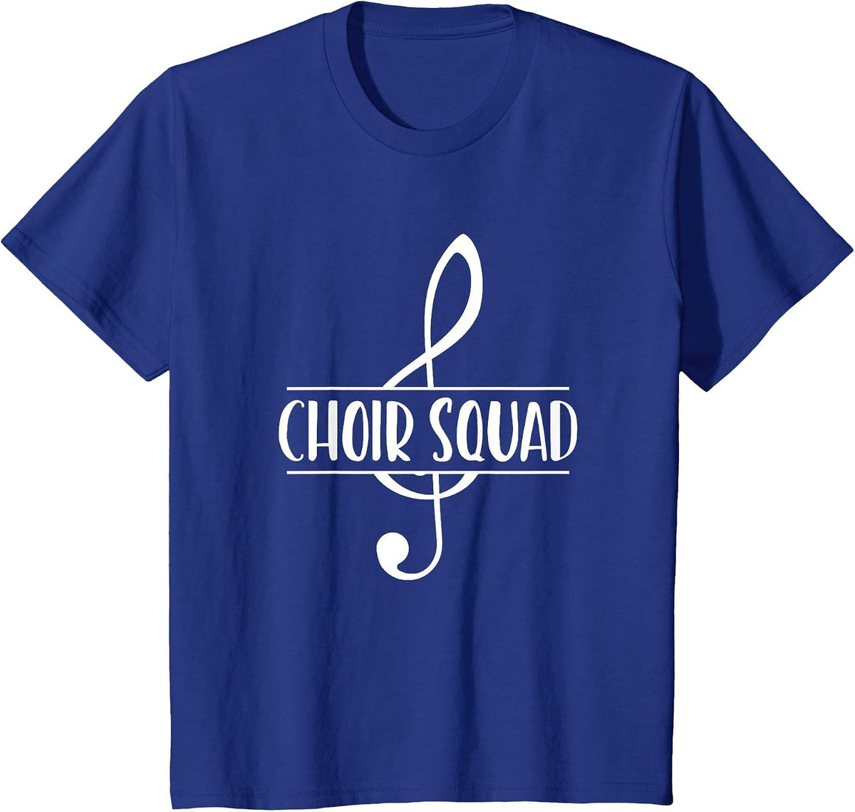 Choir Squad Saying/Singers Choir Directors Music Students T-Shirt - Royal Blue