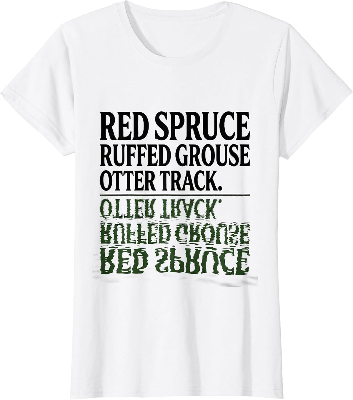Red Spruce Ruffed Grouse Otter Track Vintage Forest Wildlife T-Shirt - White