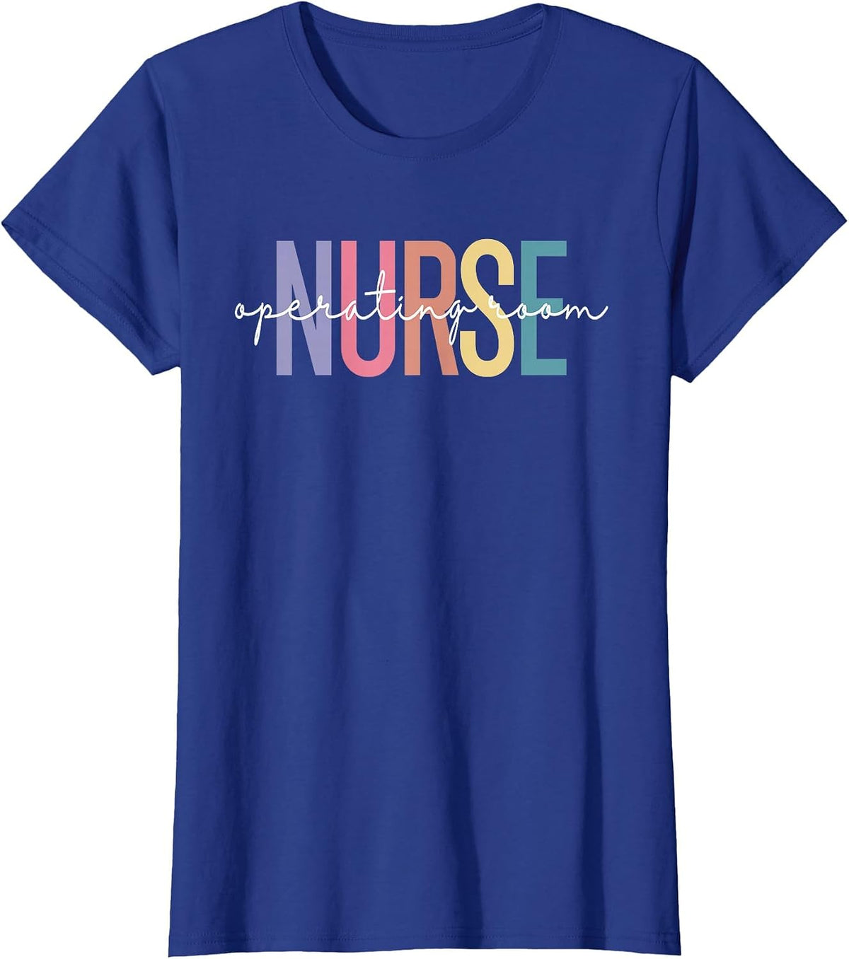 Operating Room Nurse OR Nurse Perioperative Nursing T-Shirt - Royal Blue