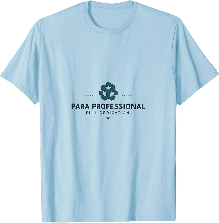 Paraprofessional Full Dedication Design T-Shirt - Baby Blue
