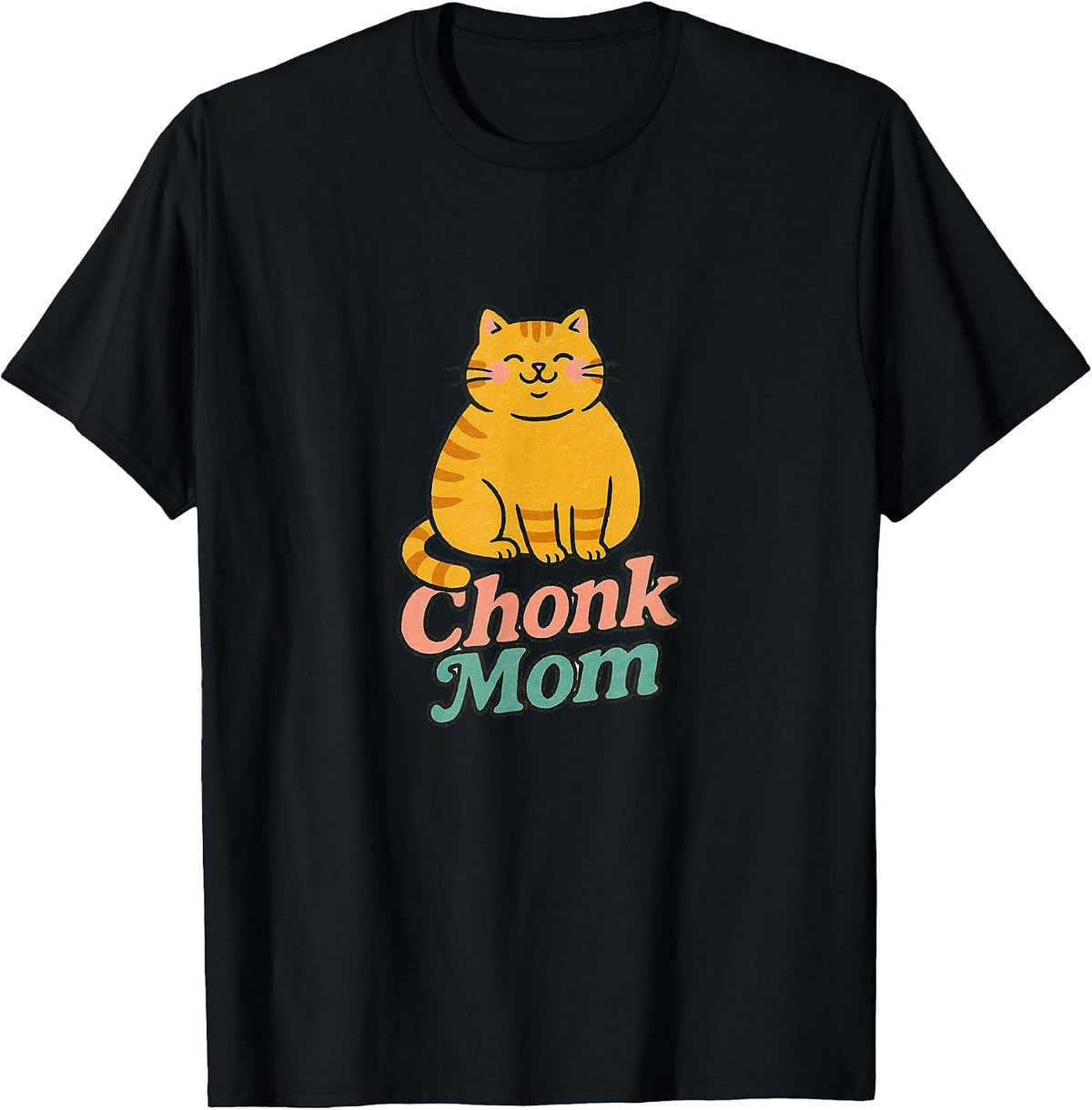 Orange Cat Chonk Mom Funny Cute Chubby Ginger Cats T-Shirt - Black