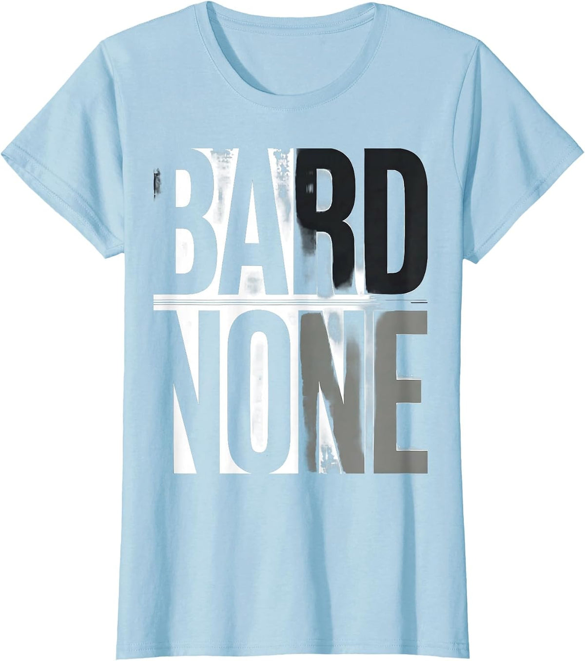 Bard None Funny Shakespeare Literary Quote Wit Vintage T-Shirt - Baby Blue