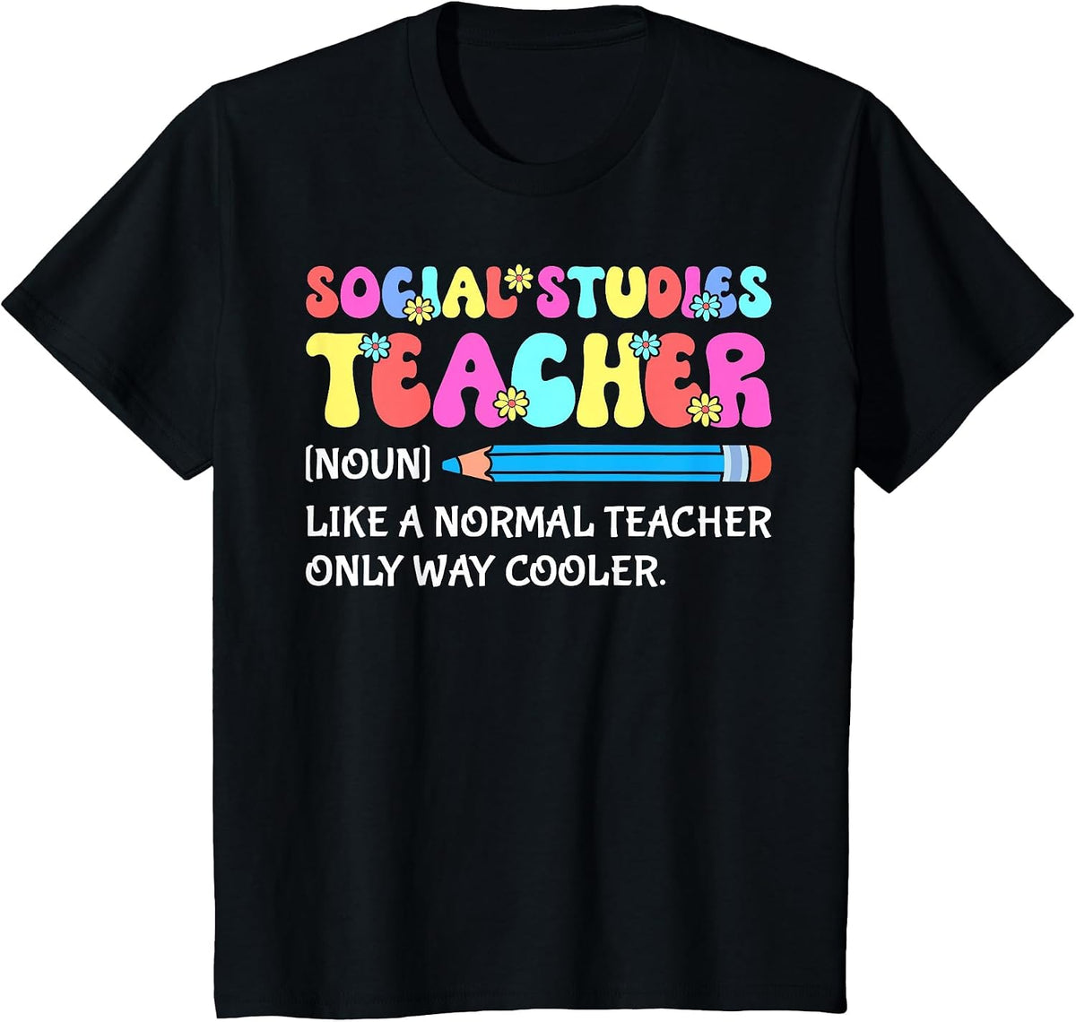 Social Studies History Teacher Definition Back to School T-Shirt - Black