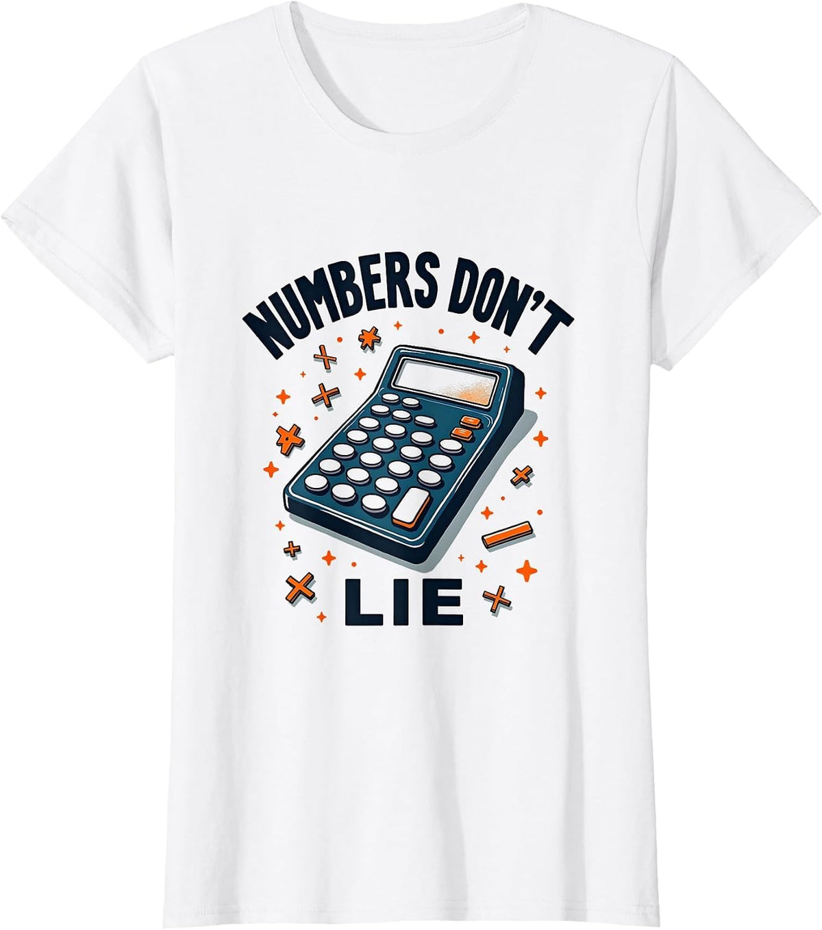 Numbers Don't Lie Math Lover Design T-Shirt - White