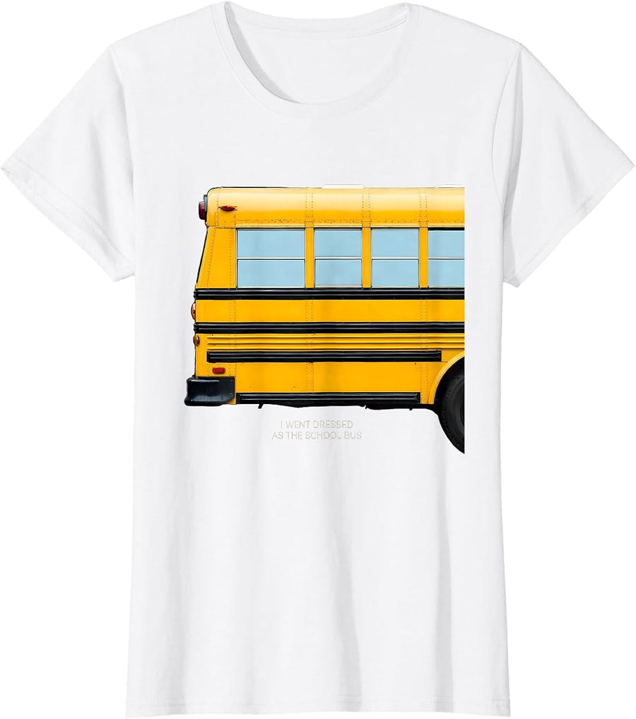Women's I Went Dressed As The School Bus Funny Halloween Costume T-Shirt - White