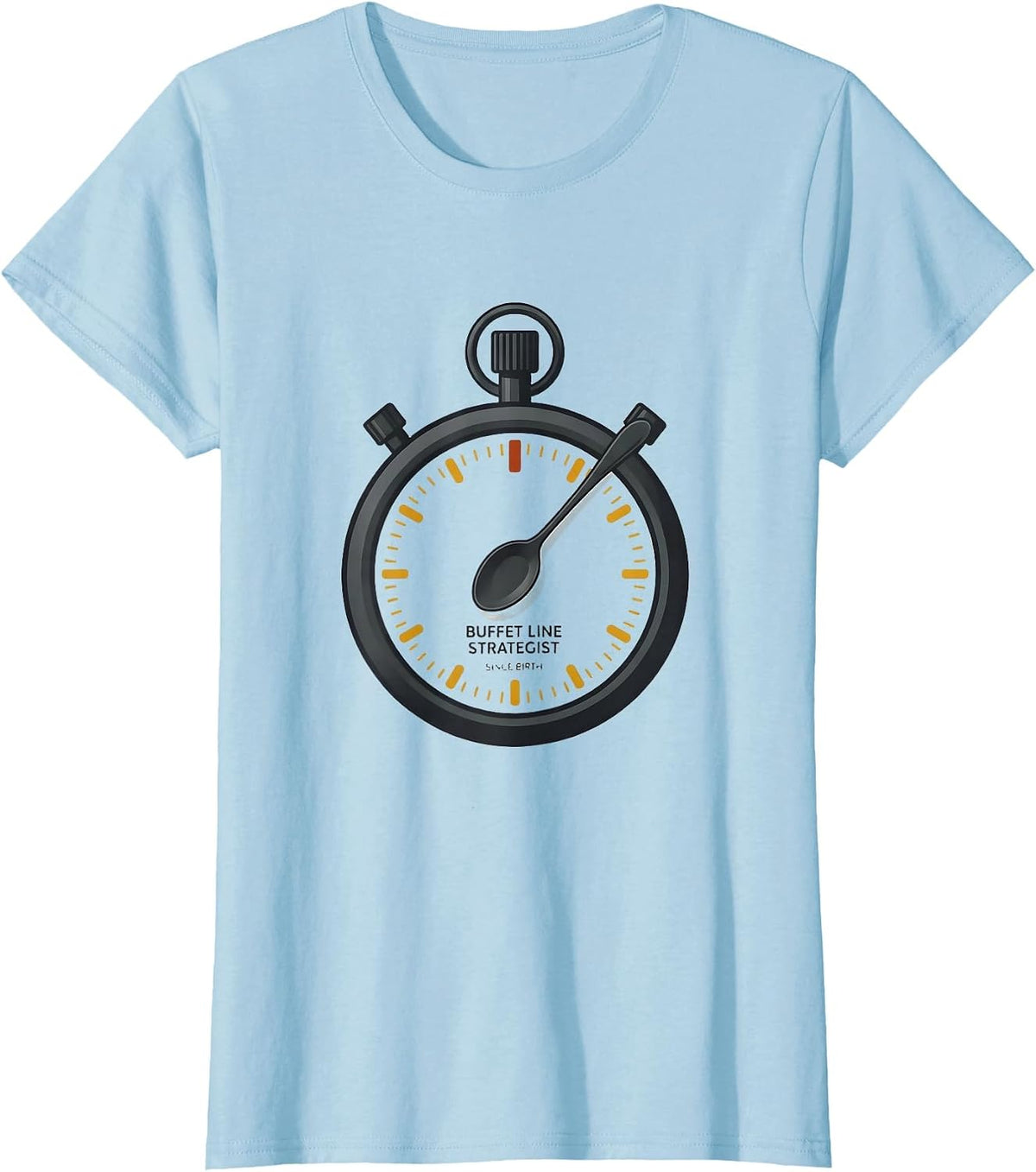 Buffet Line Strategist Since Birth Funny Family Reunion T-Shirt - Baby Blue