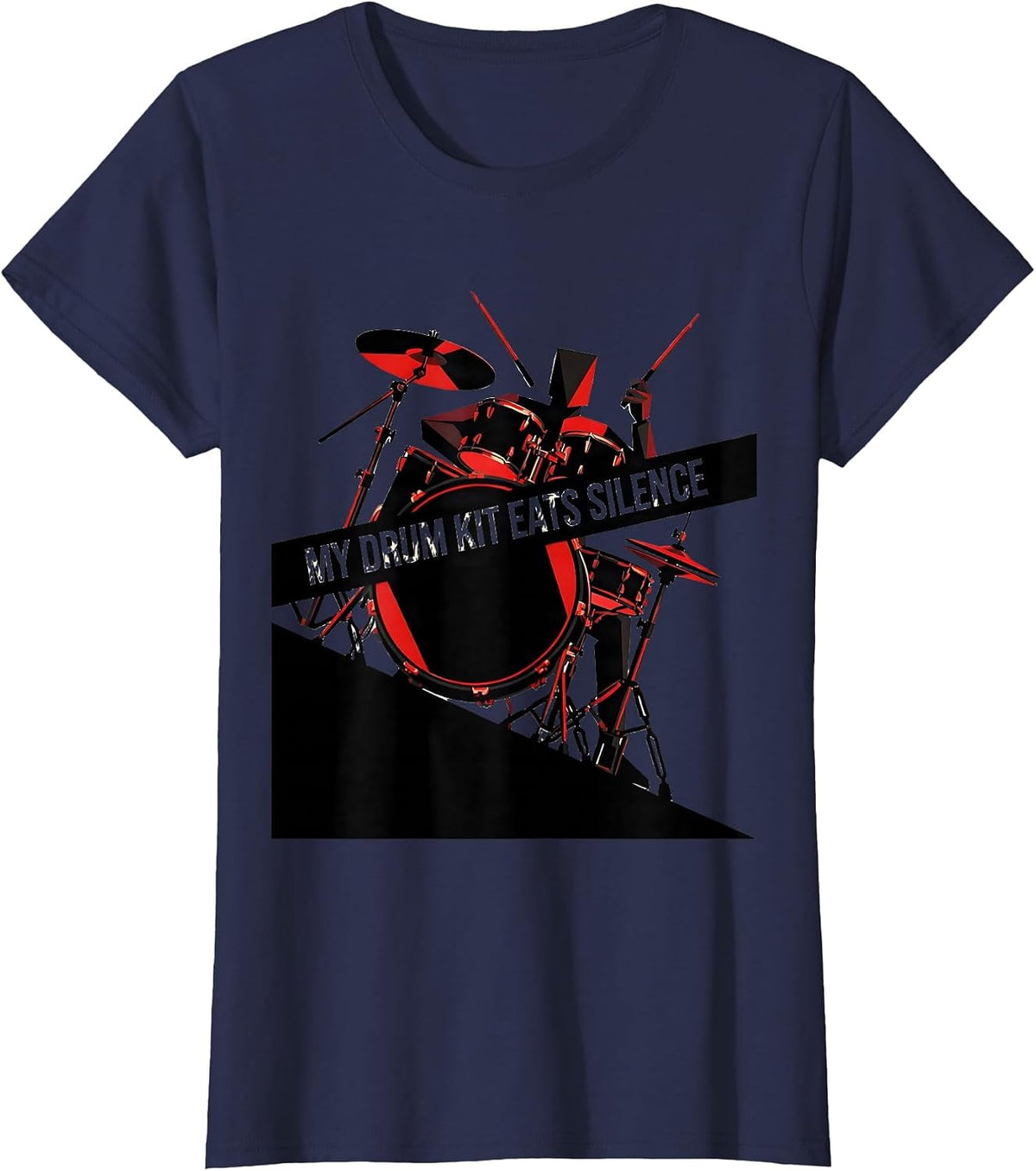 Women's My Drum Kit Eats Silence Funny Drummer Band Humor Gift T-Shirt - Navy Blue