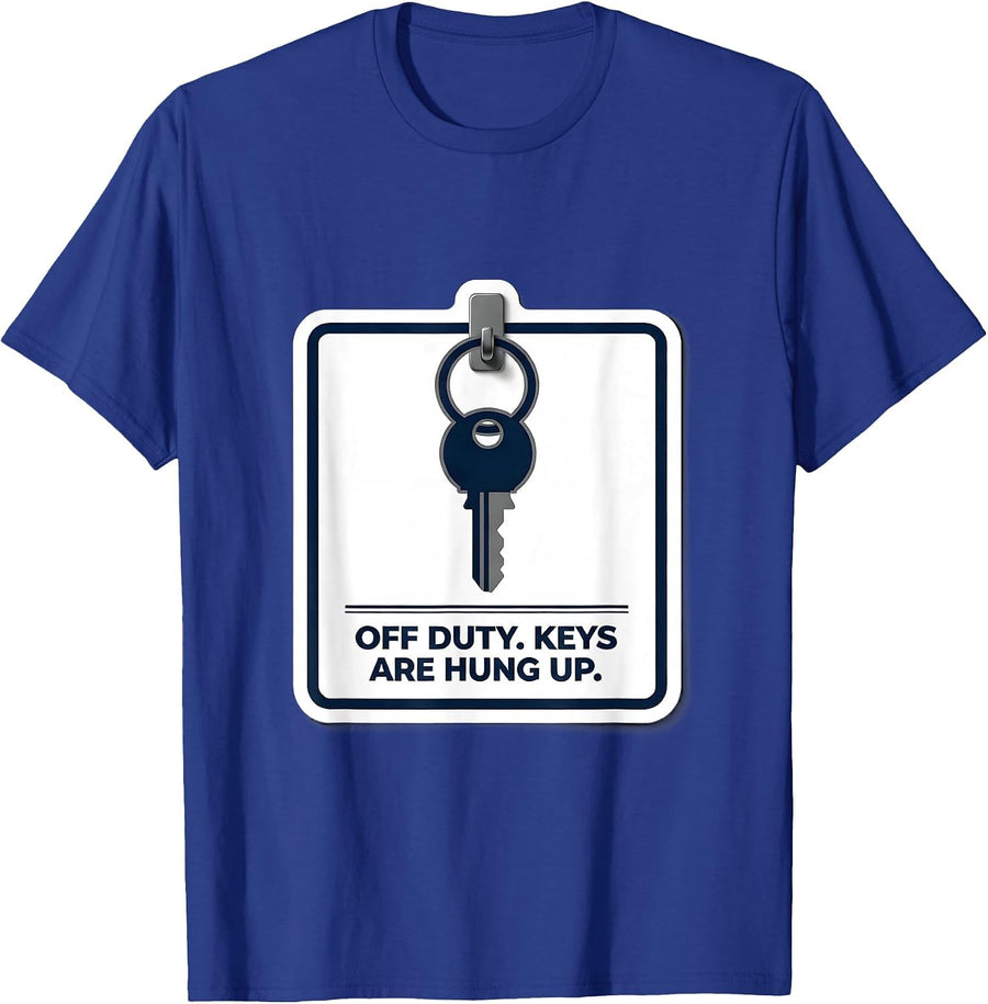 Off Duty Keys Are Hung Up Funny Police Officer Gift T-Shirt - Royal Blue